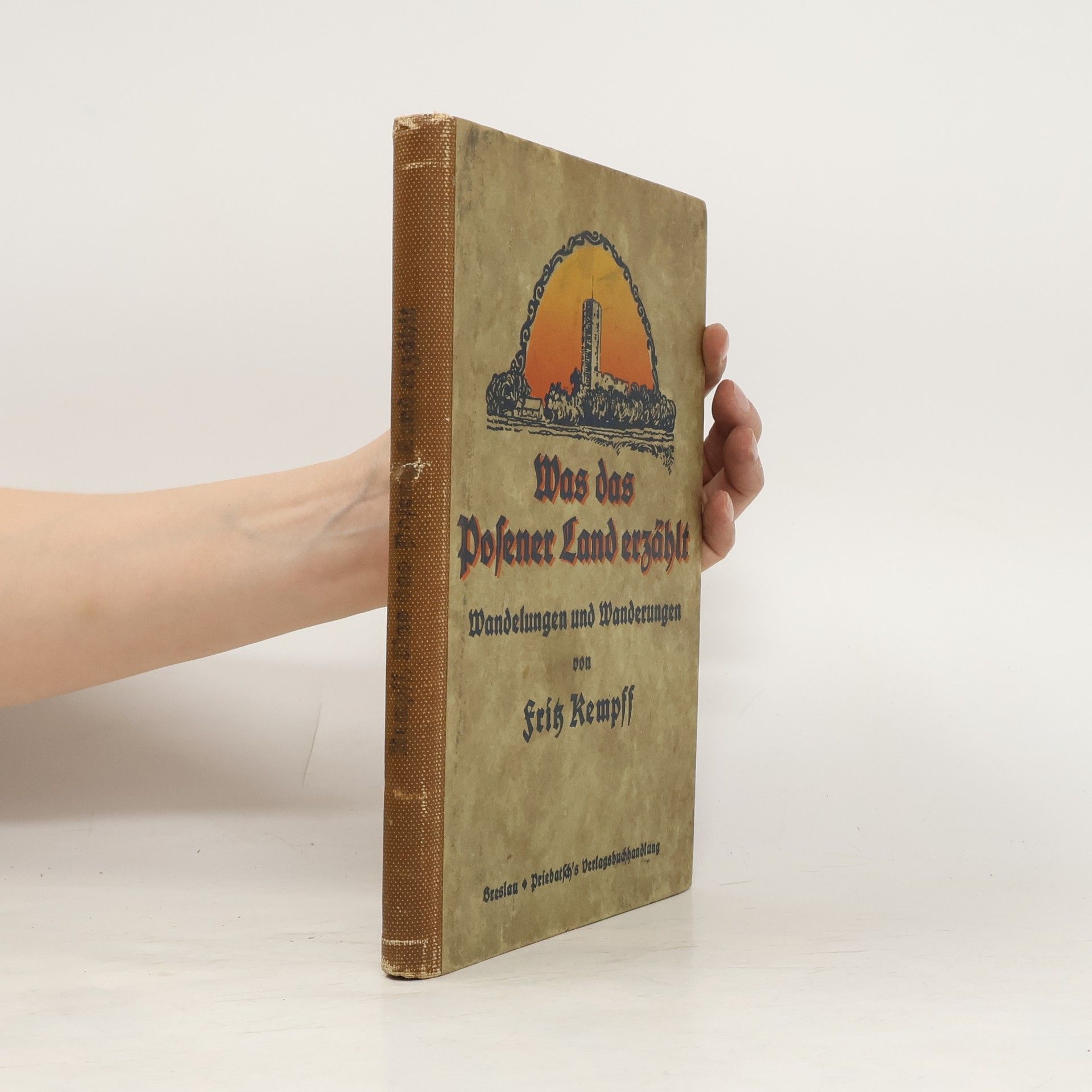 Fritz Kempff Was das Posener Land erzählt