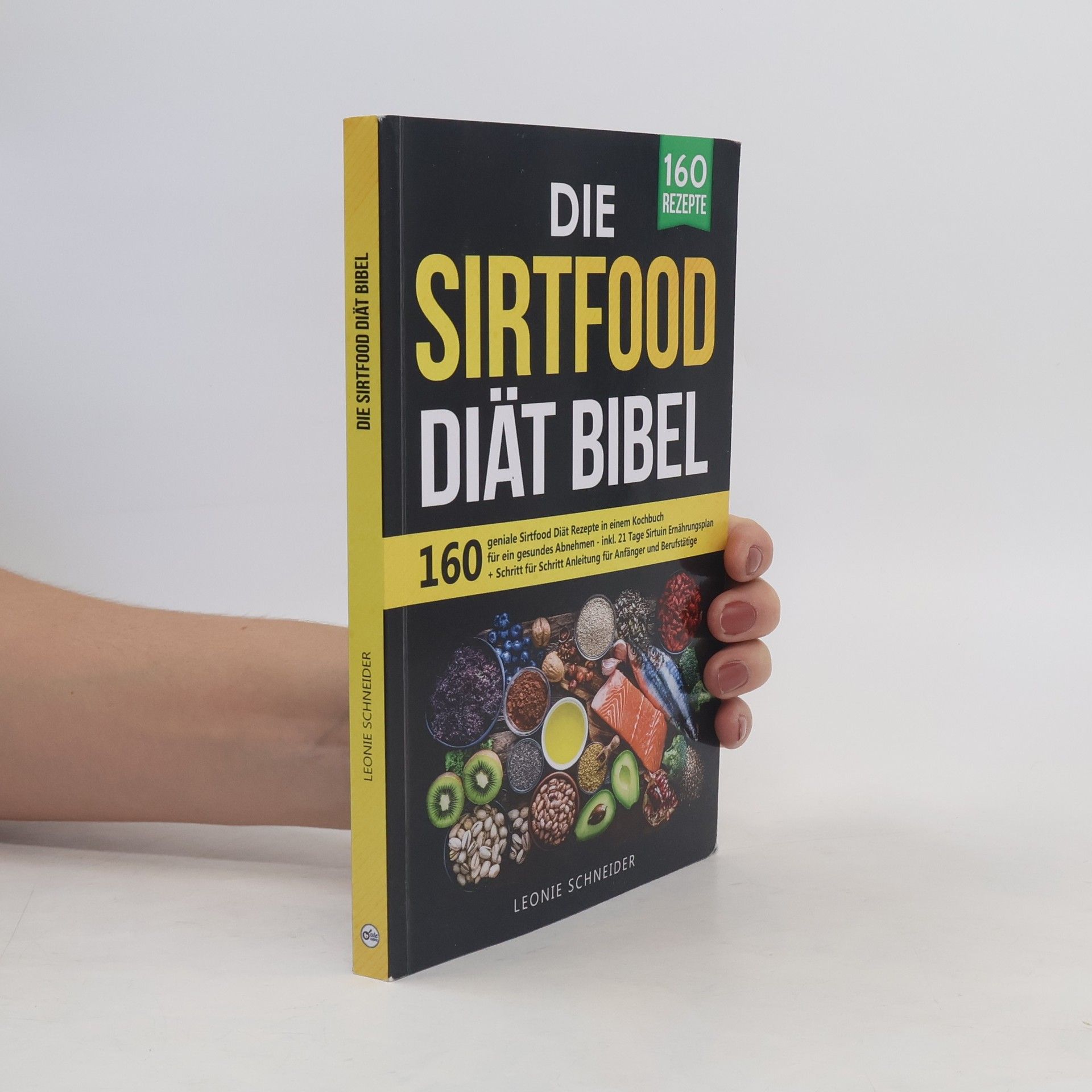 Leonie Schneider Die Sirtfood Diät Bibel