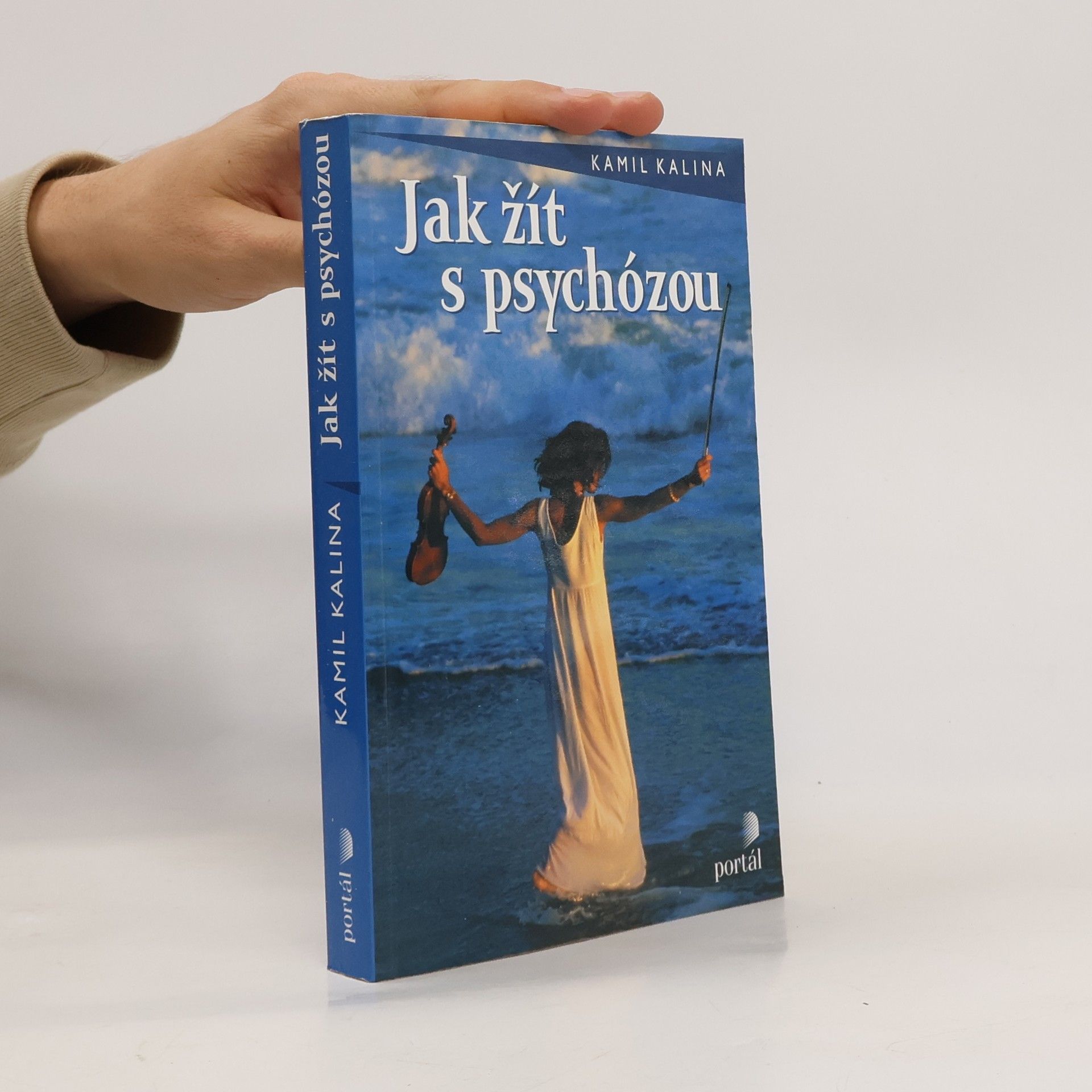 Kamil Kalina Jak žít s psychózou