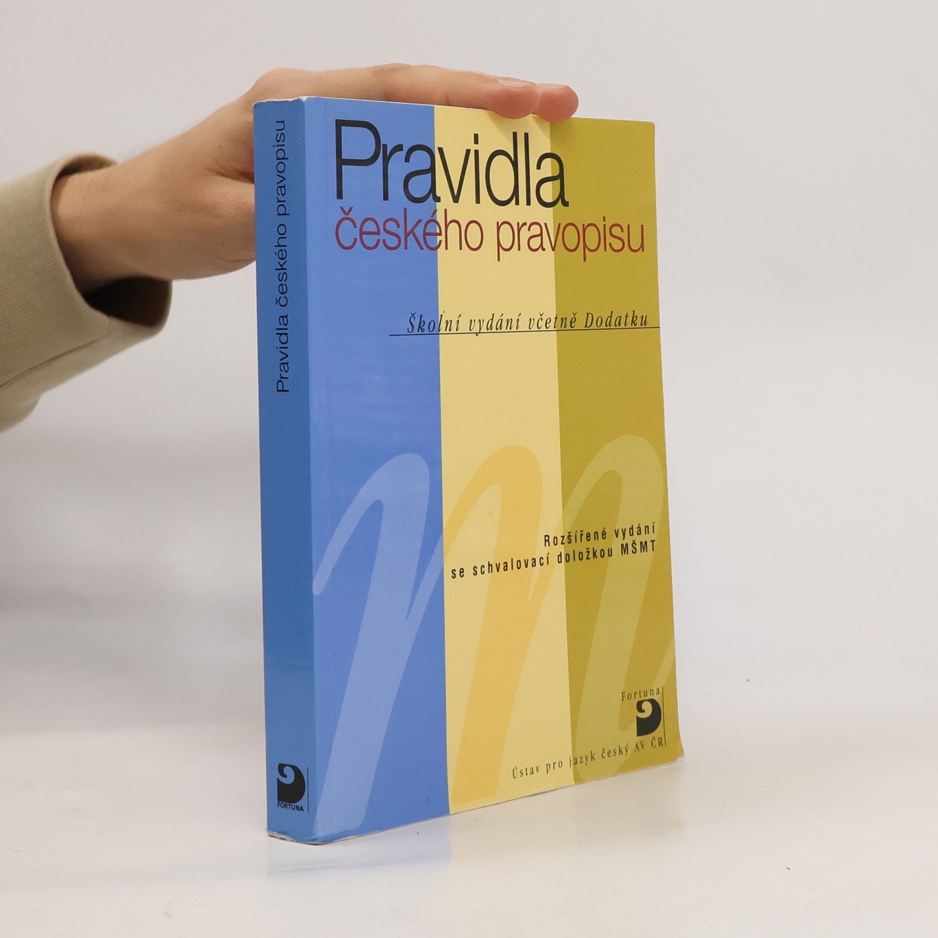 Kolektív autorov Pravidla českého pravopisu : školní vydání včetně Dodatku