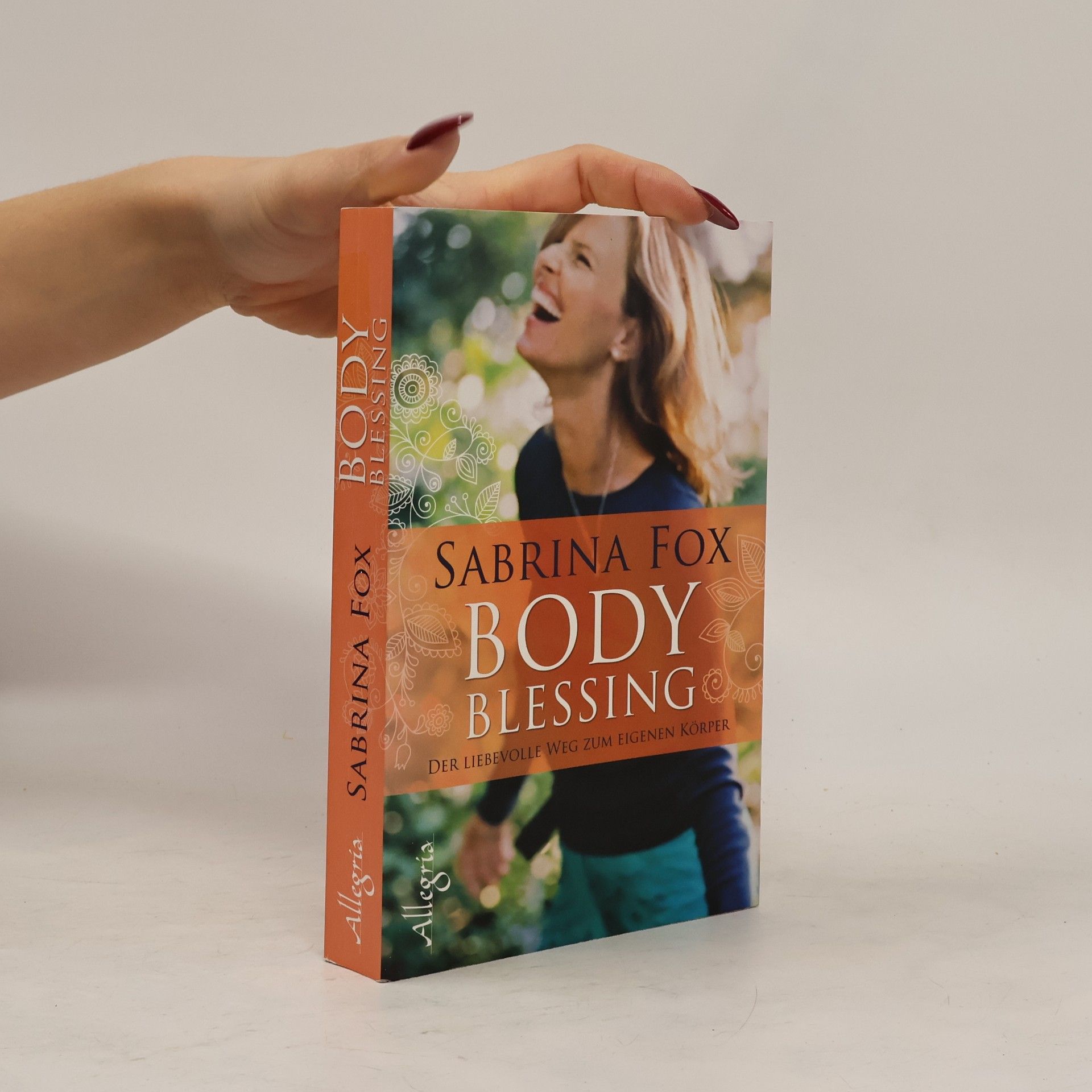 Sabrina Fox Body Blessing. Der liebevolle Weg zum eigenen Körper