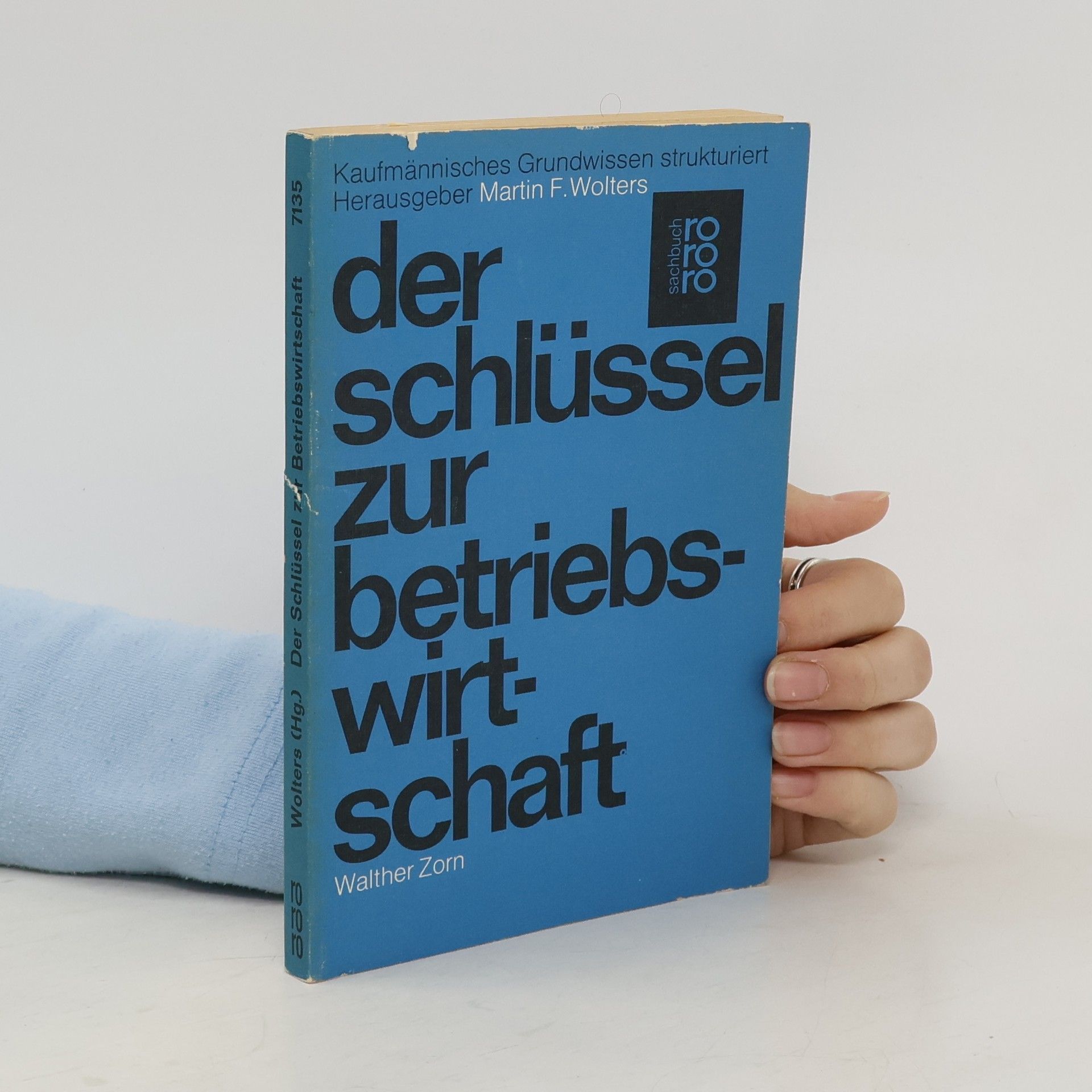 Walther Zorn Der Schlüssel zur Betriebswirtschaft