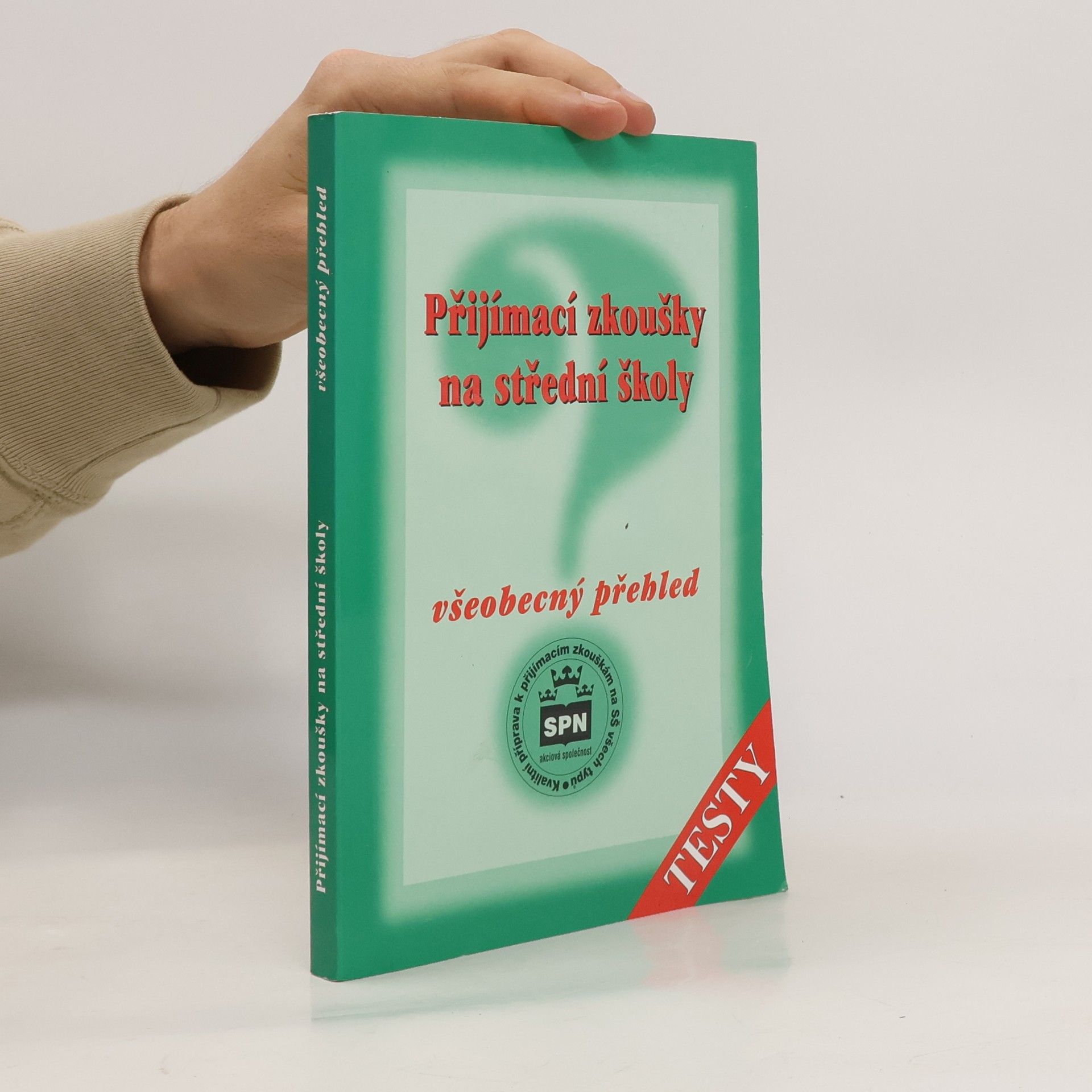 Milada Buriánková Přijímací zkoušky na střední školy: Všeobecný přehled