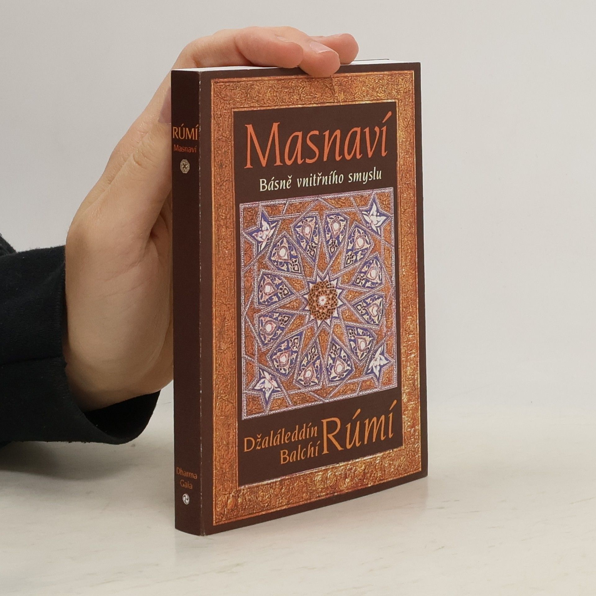 Dzalaleddin Balchi Rúmí Masnaví. Básně vnitřního smyslu