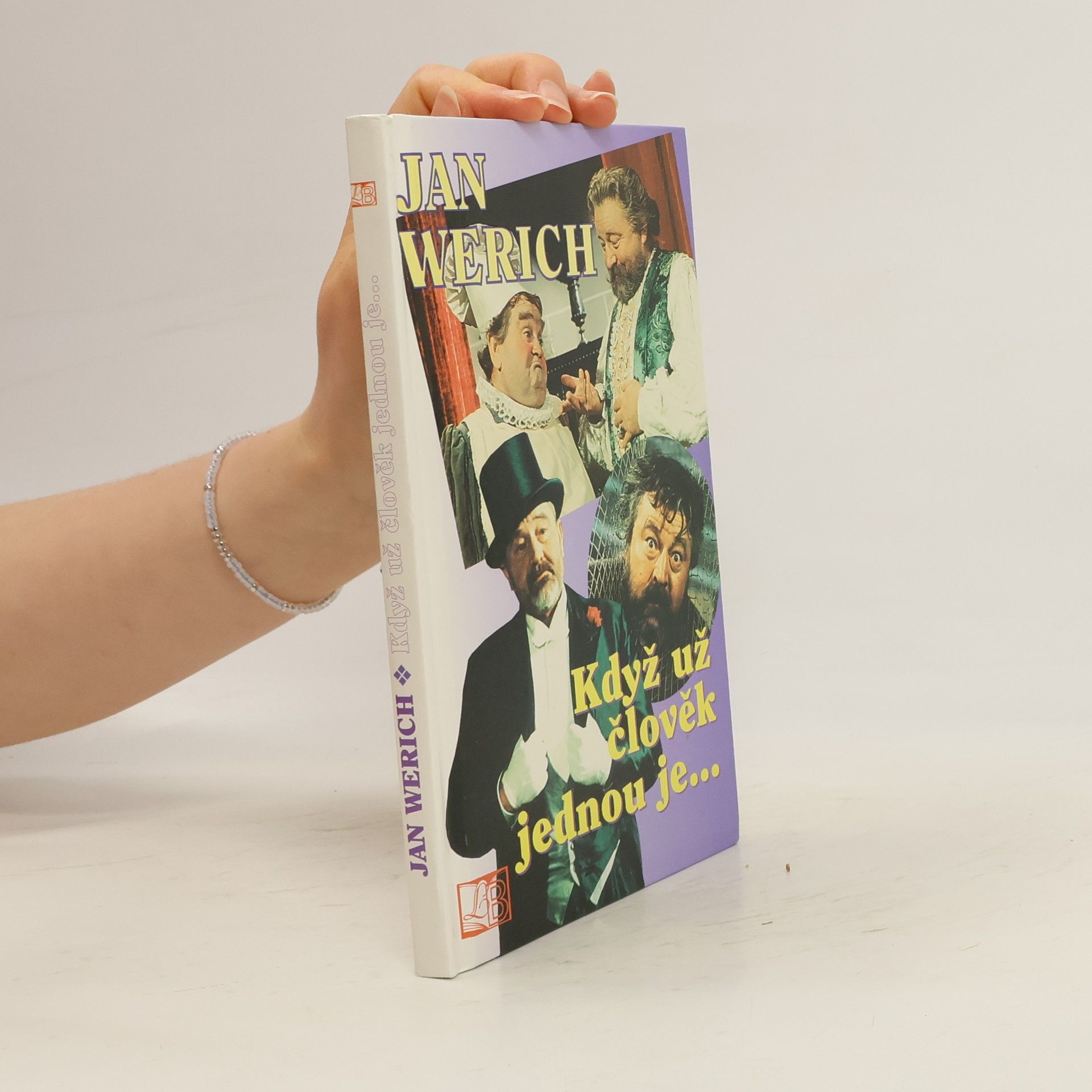 Jan Werich Když už člověk jednou je...