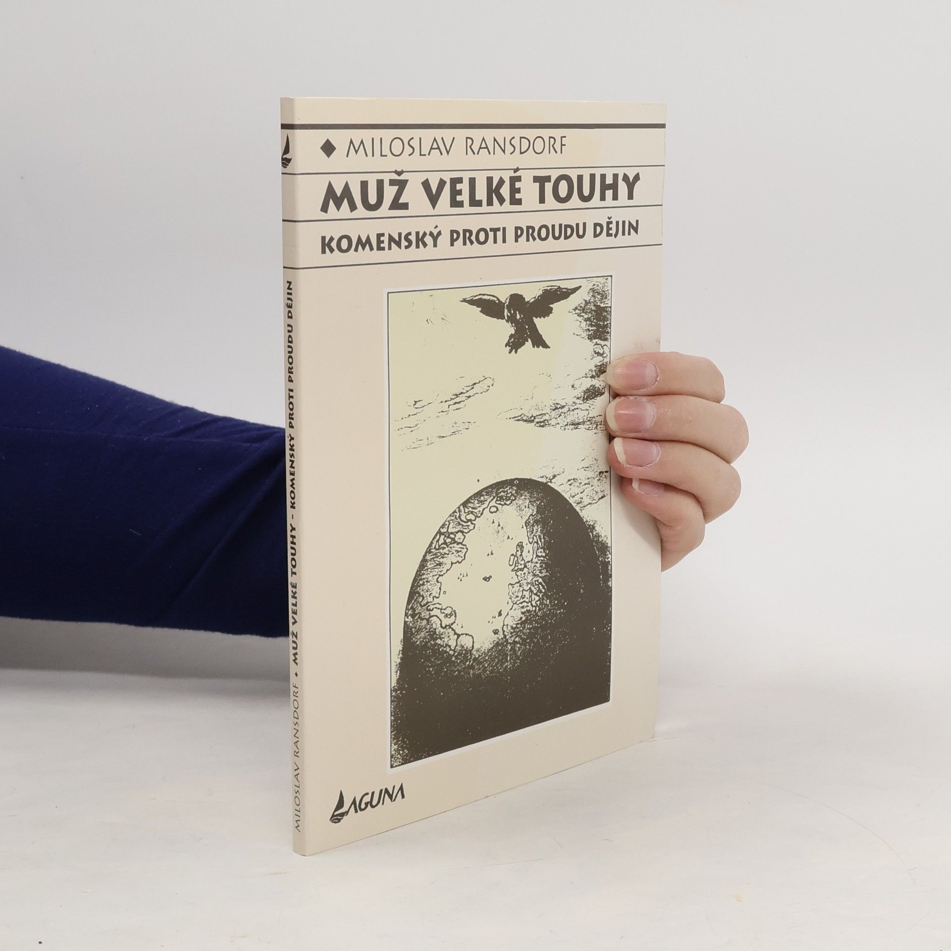 Miloslav Ransdorf Muž velké touhy - Komenský proti proudu dějin