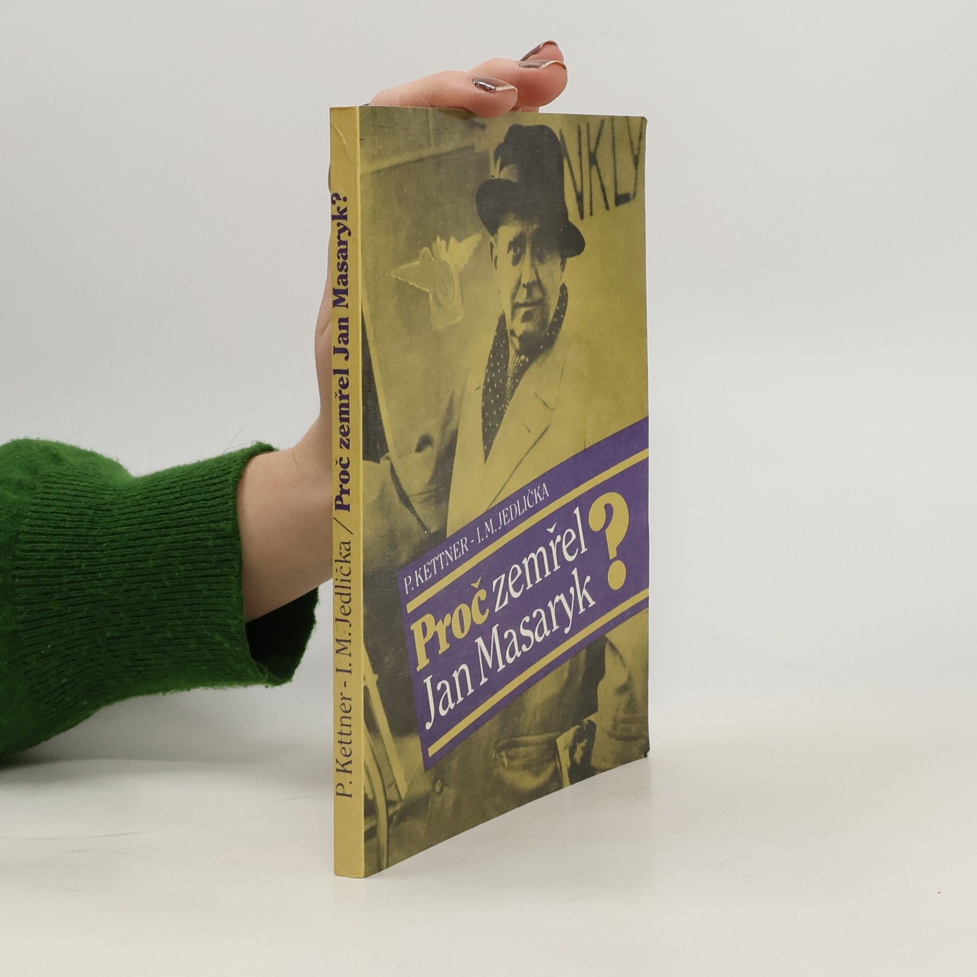 Petr Kettner Proč zemřel Jan Masaryk?