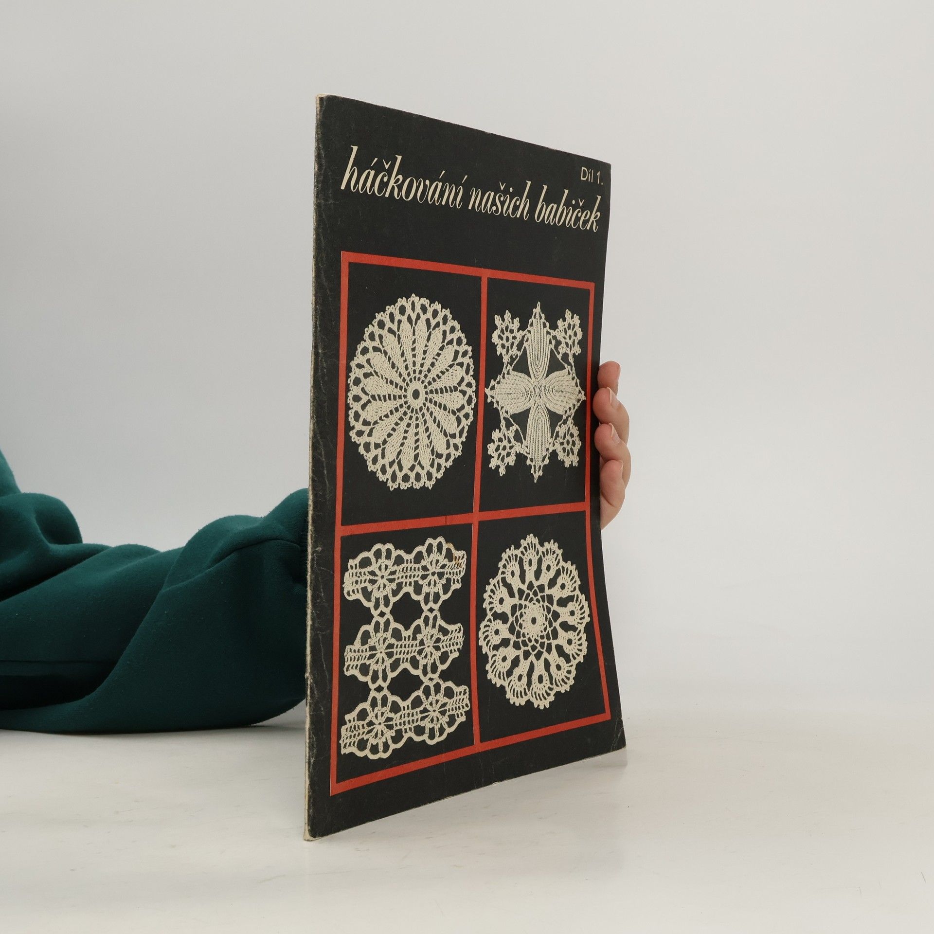 Helena Hladká Háčkování našich babiček. Díl 1.