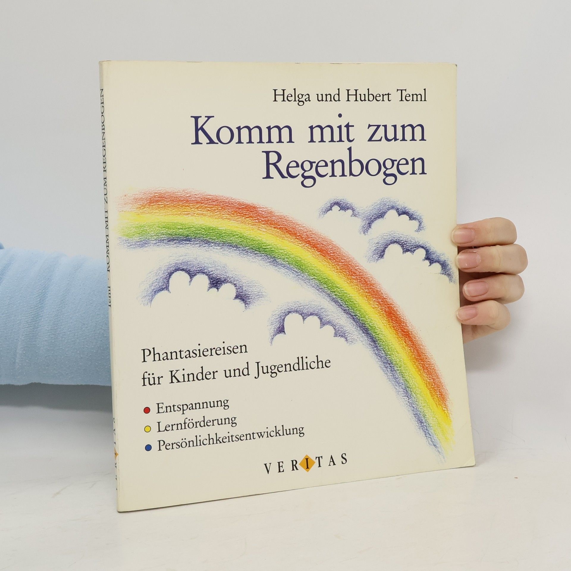 Helga Teml Komm mit zum Regenbogen