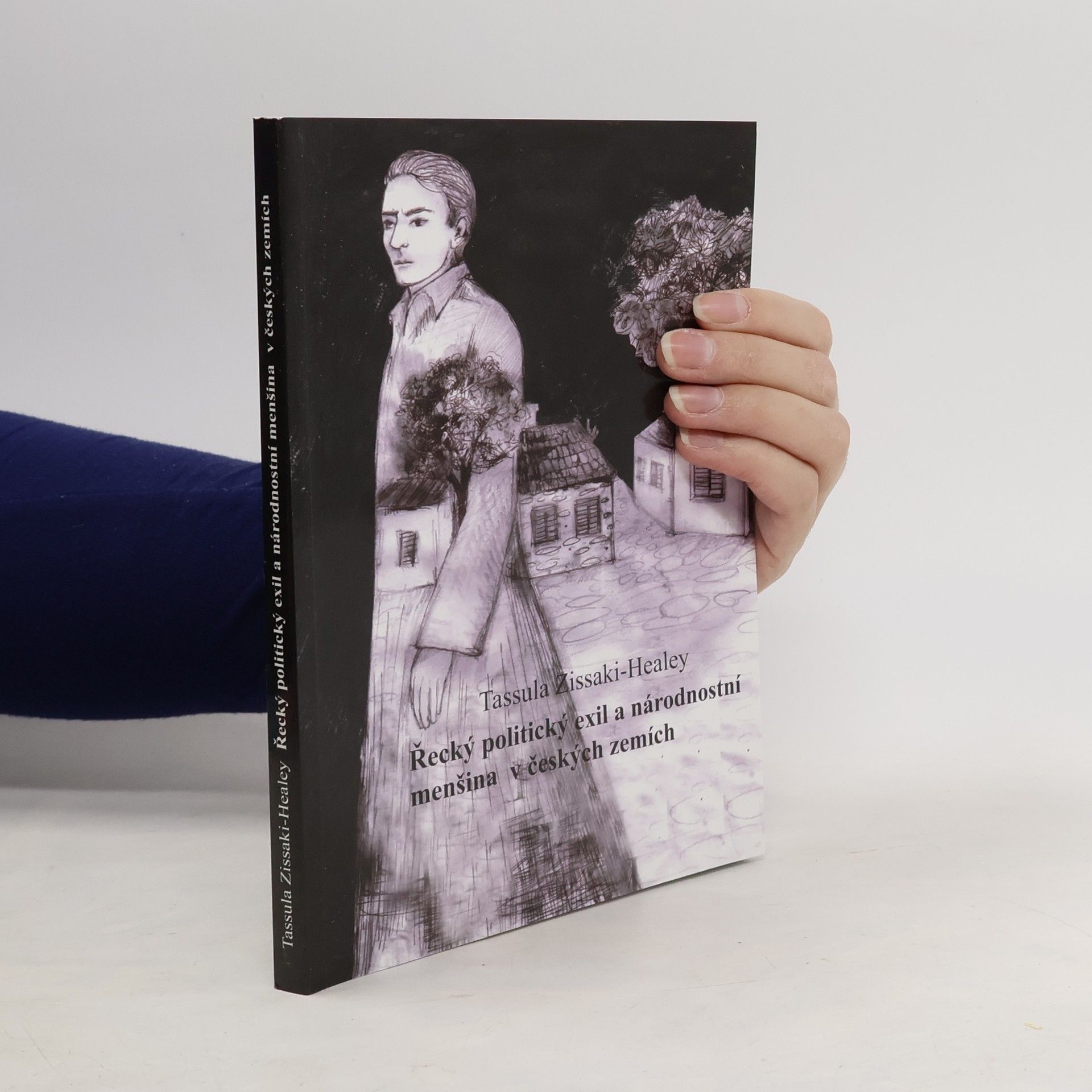 Tasoula ZīsakīHealey Řecký politický exil a národnostní menšina v českých zemích