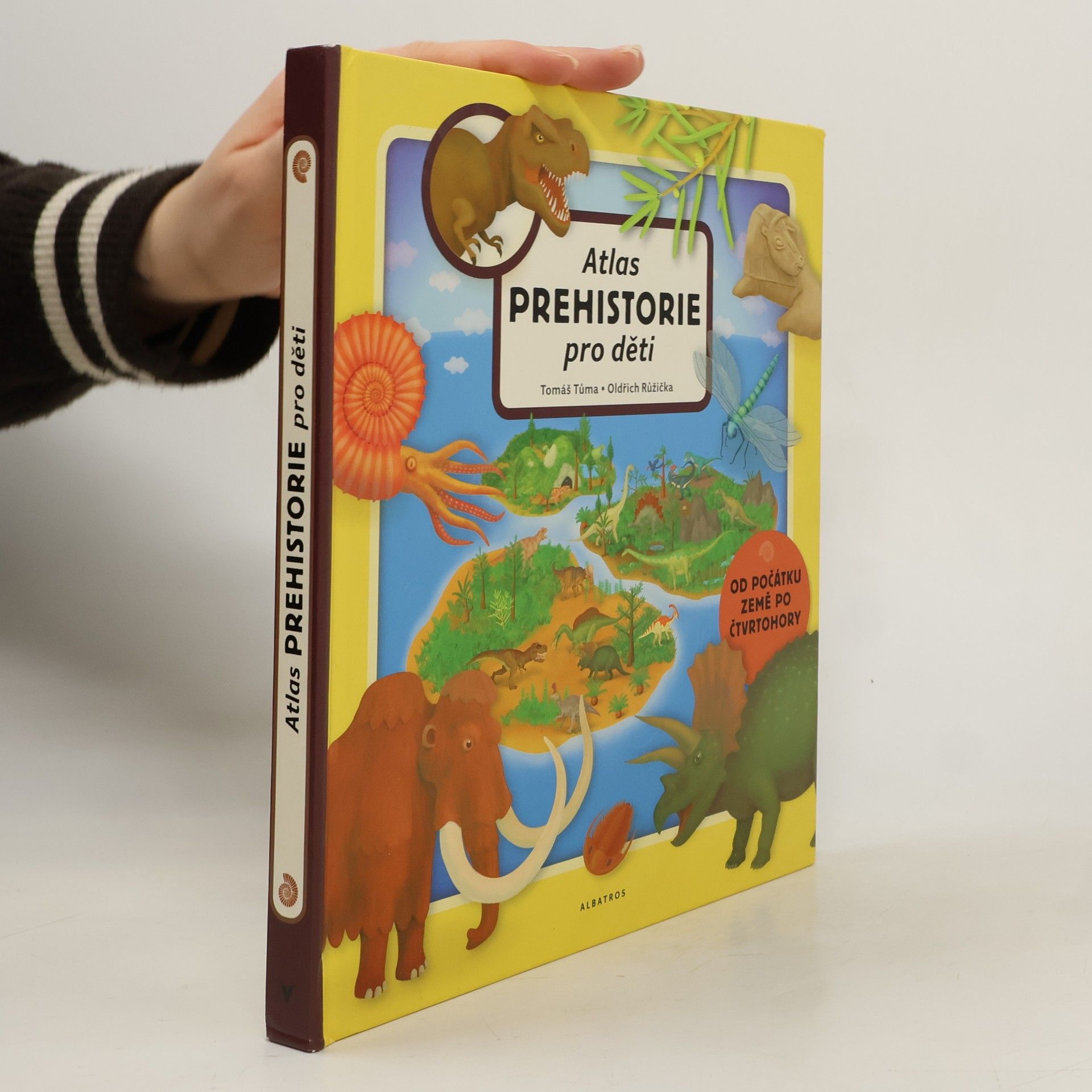 Tomáš Tůma Atlas prehistorie pro děti. Od počátku Země po čtvrtohory