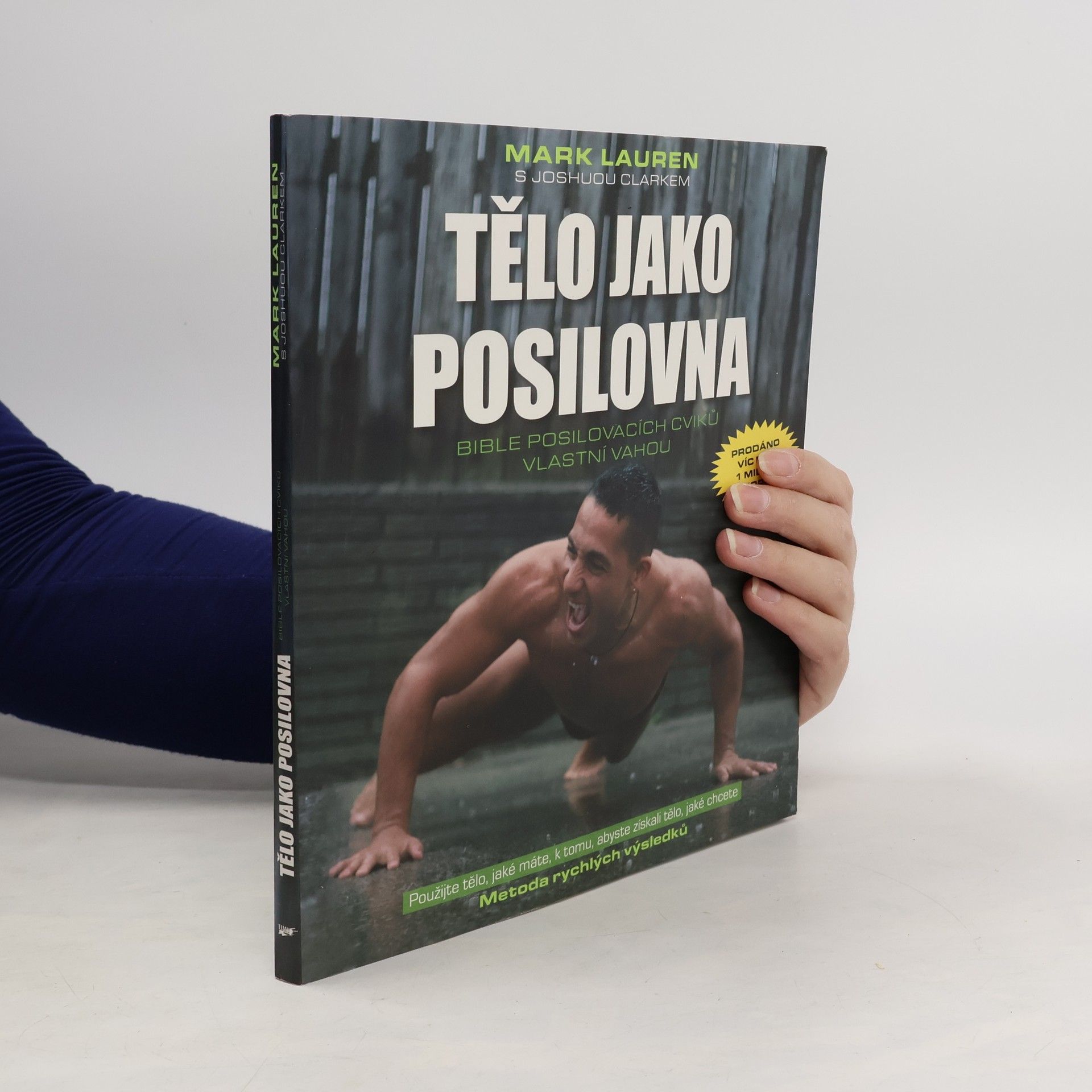 Mark Lauren Tělo jako posilovna. Bible posilovacích cviků vlastní vahou
