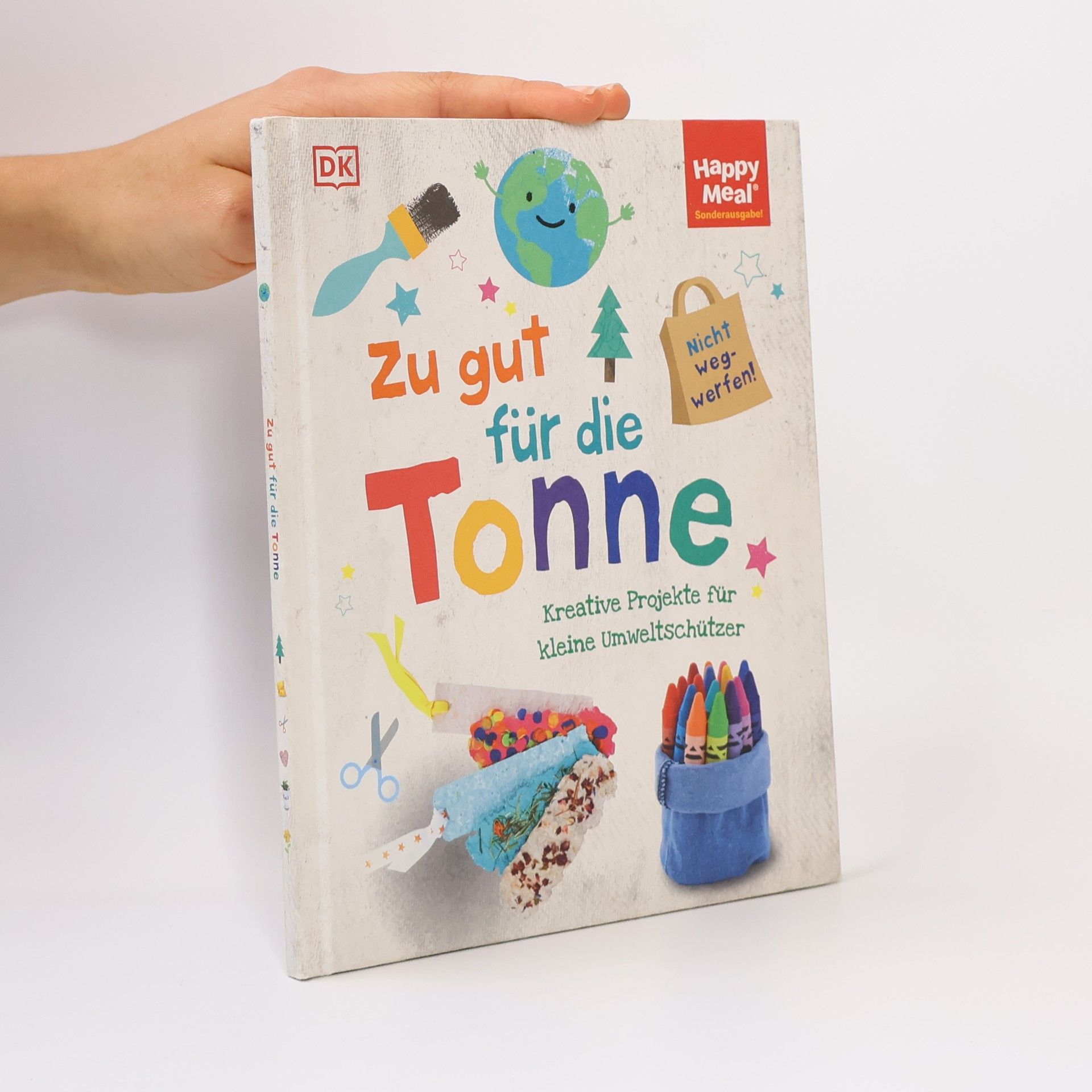 Wiebke Krabbe Zu gut für die Tonne. Kreative Projekte für kleine Umweltschützer