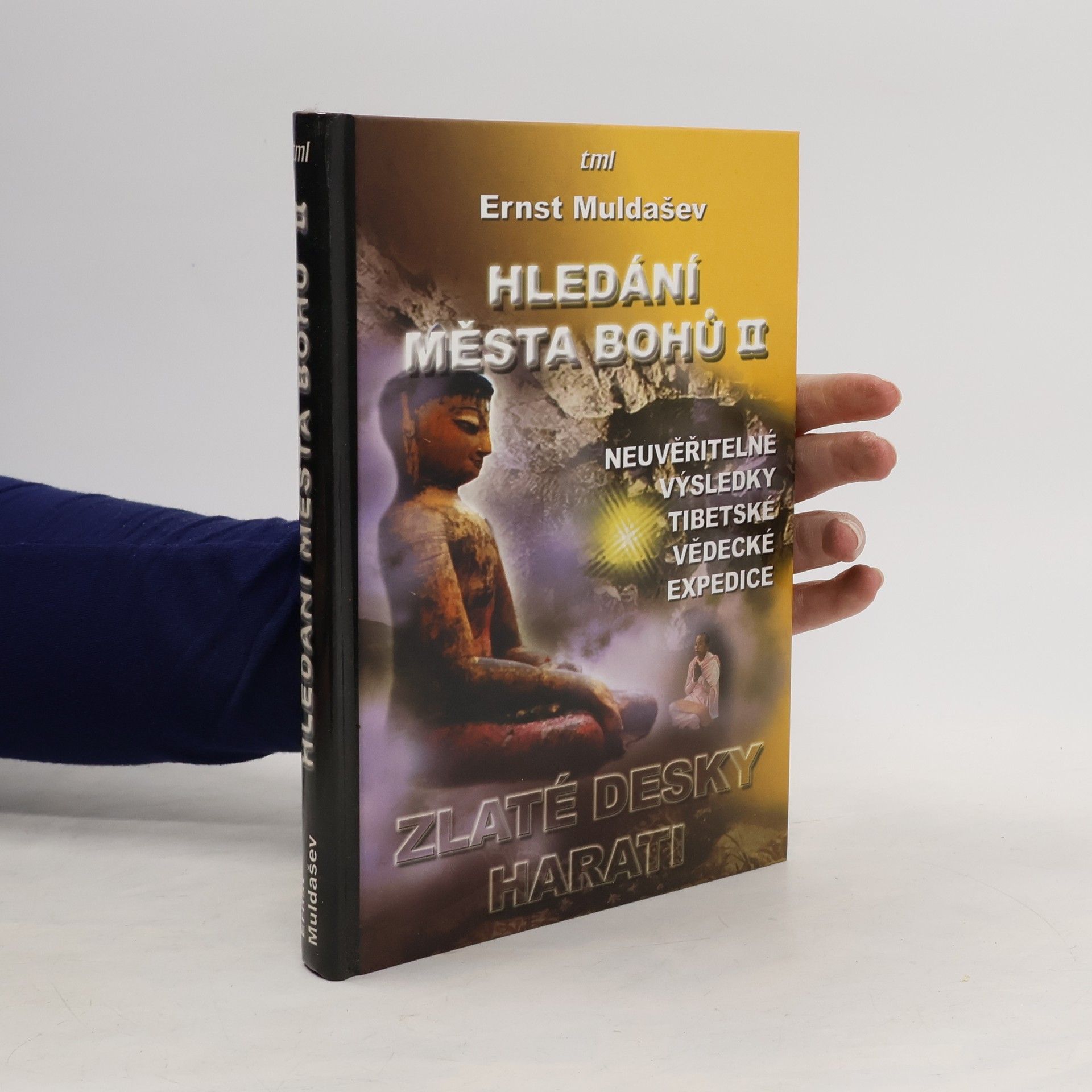 Ernst Rifgatovič Muldašev Hledání Města Bohů II - Zlaté desky Harati