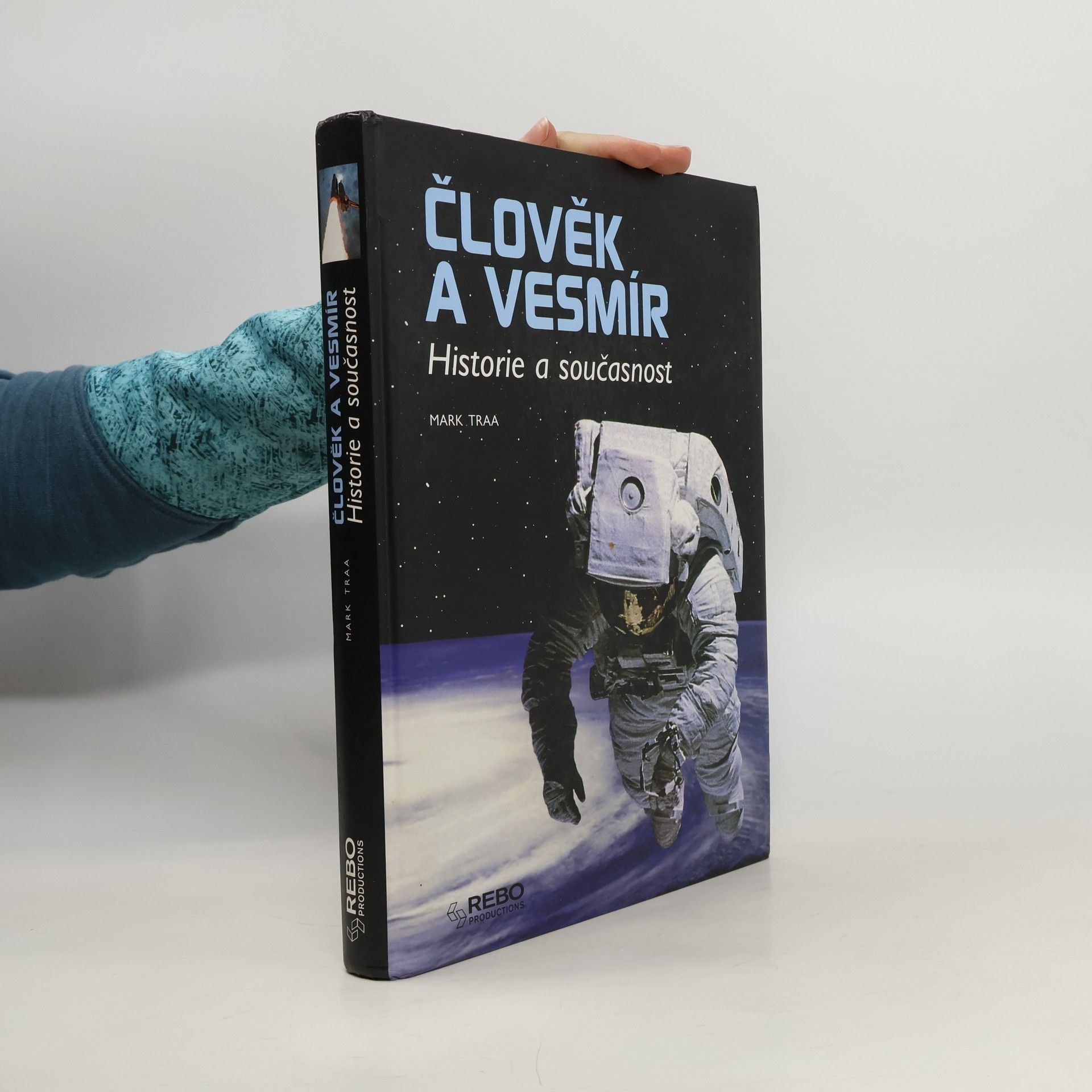 Mark Traa Člověk a vesmír: Historie a současnost