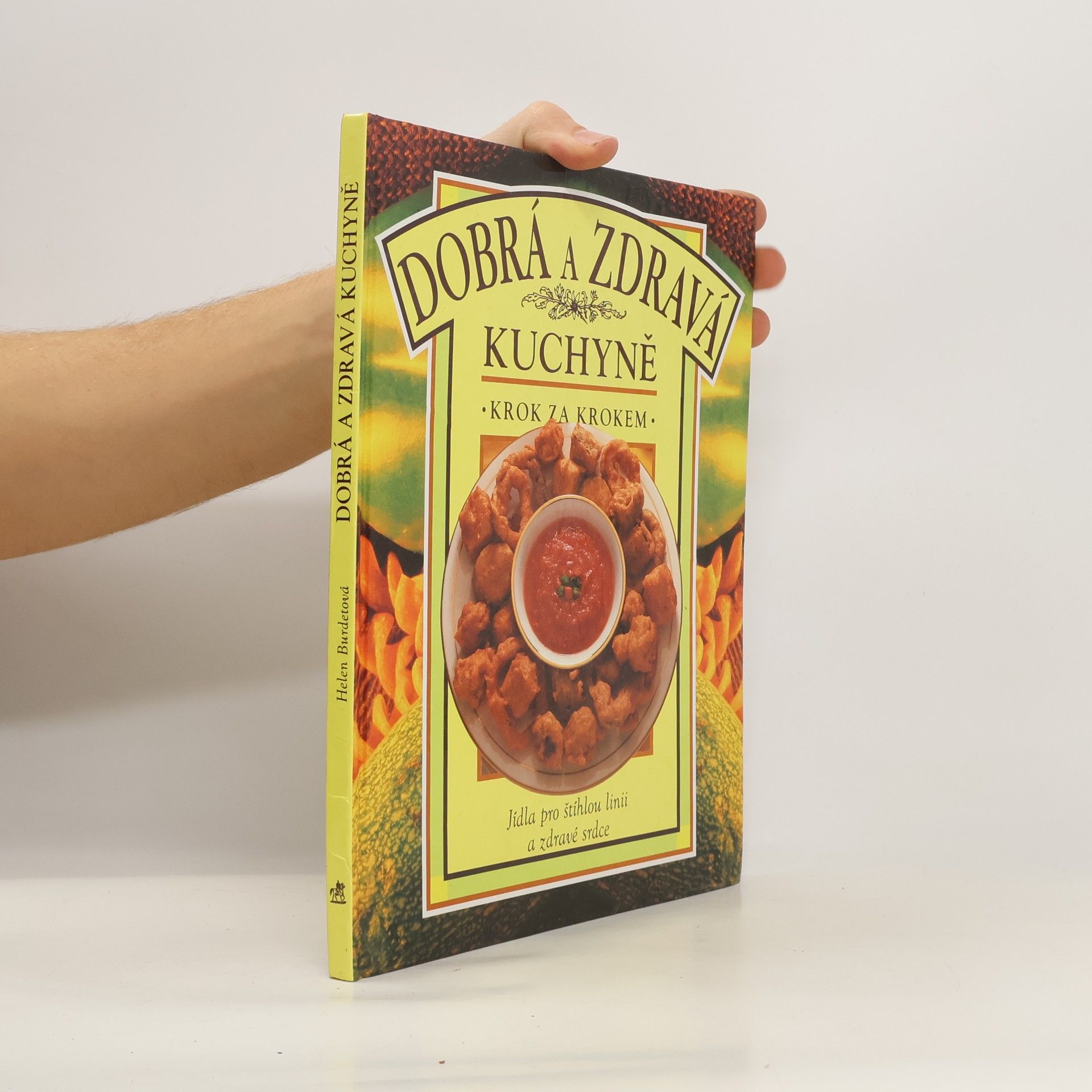 Patricia Payne Dobrá a zdravá kuchyně. Krok za krokem