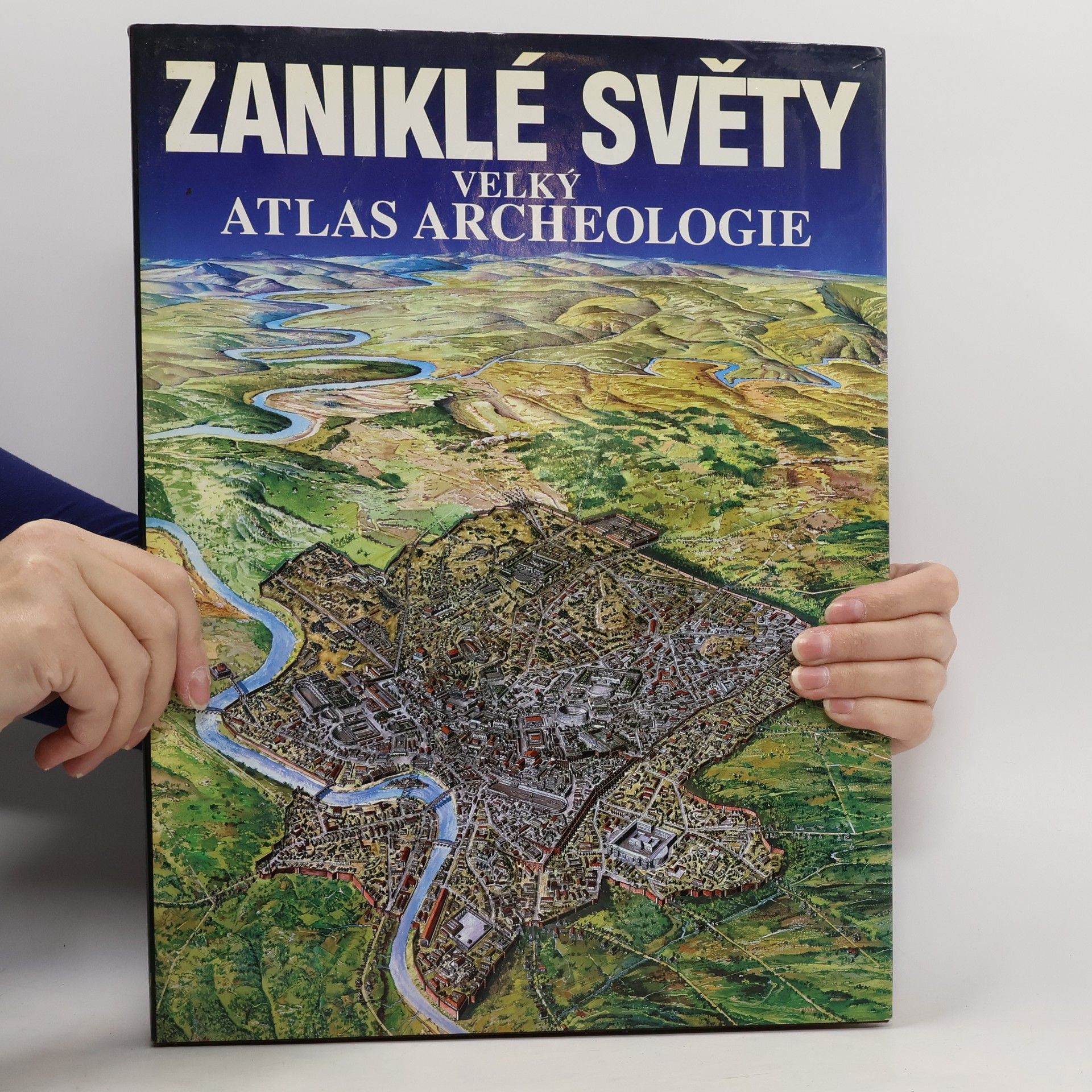 AA.VV. Zaniklé světy: Velký atlas archeologie