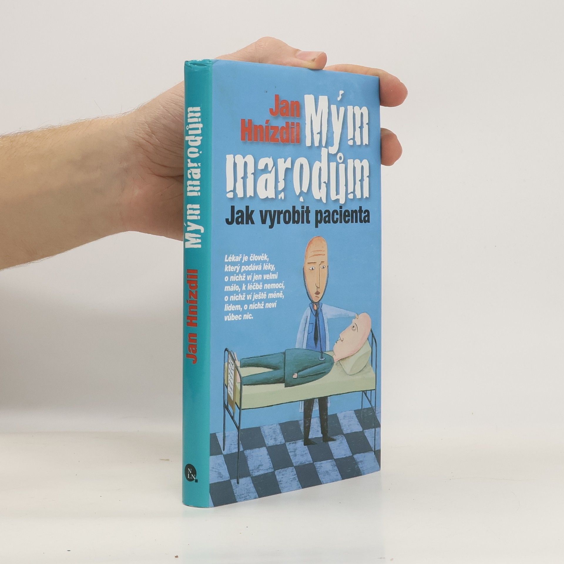 Jan Hnízdil Mým marodům