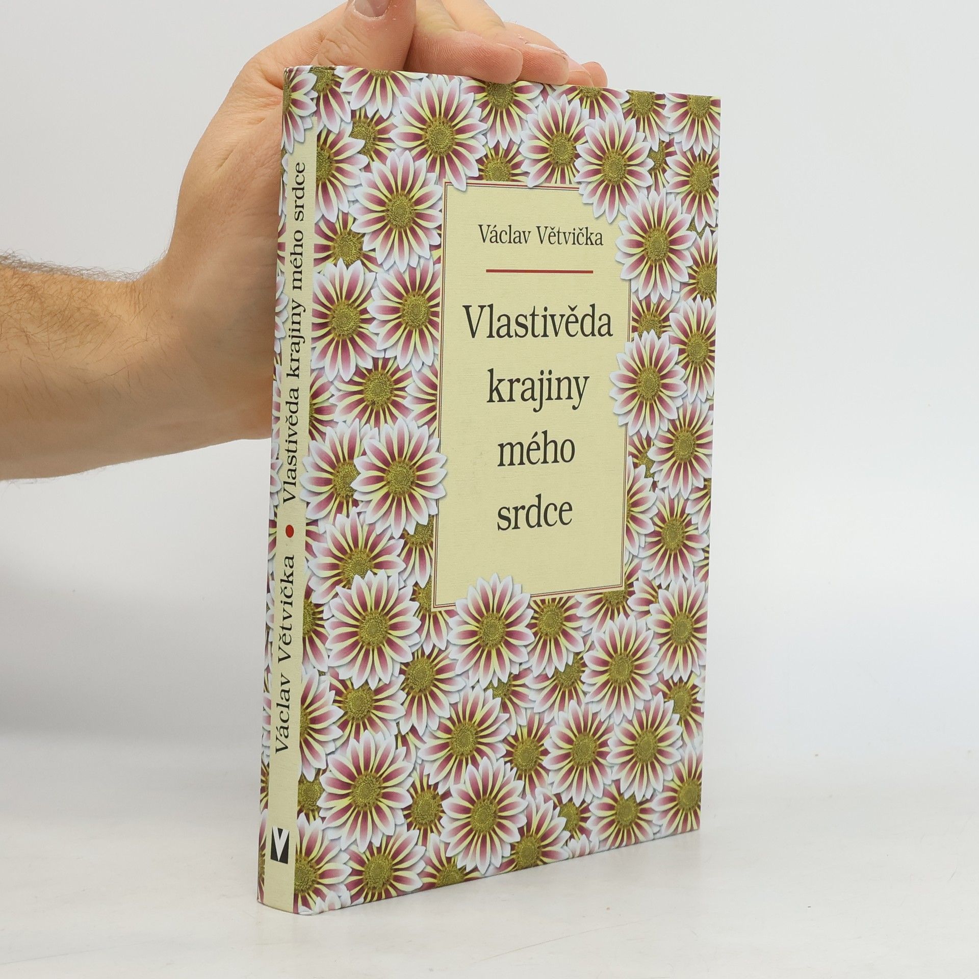 Václav Větvička Vlastivěda krajiny mého srdce