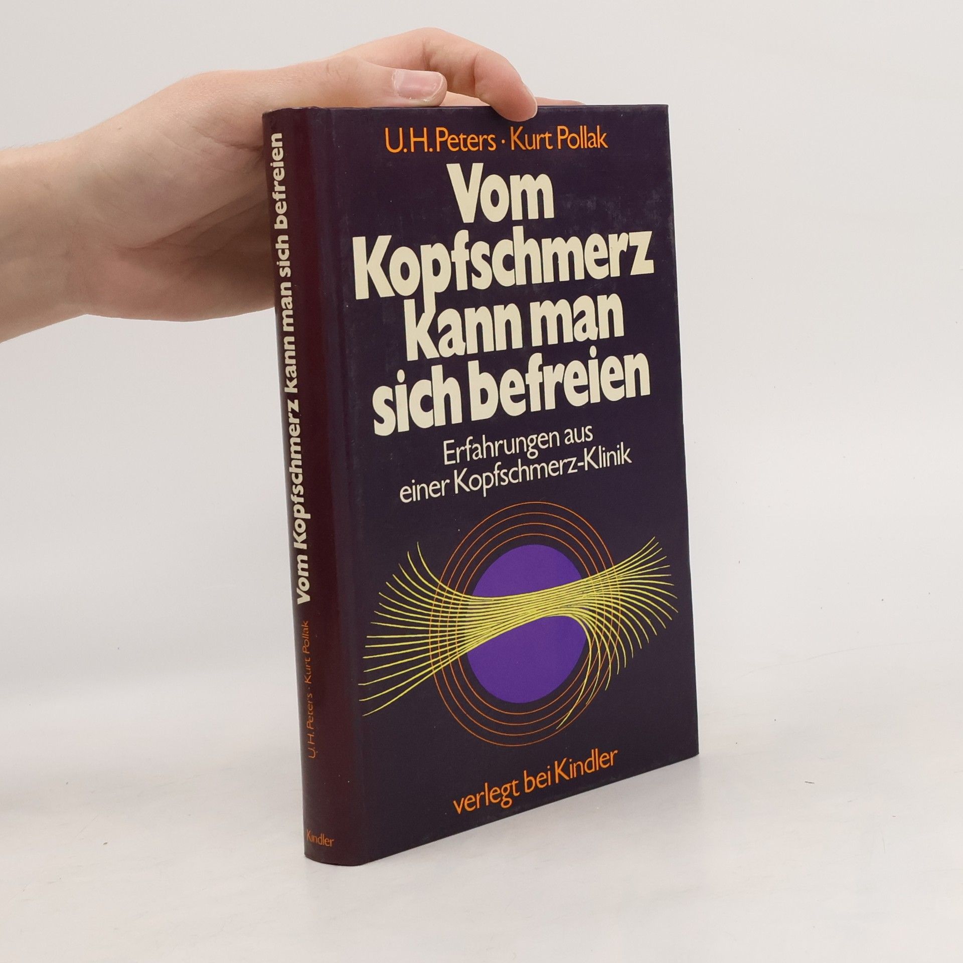 Uwe Henrik Peters Vom Kopfschmerz kann man sich befreien