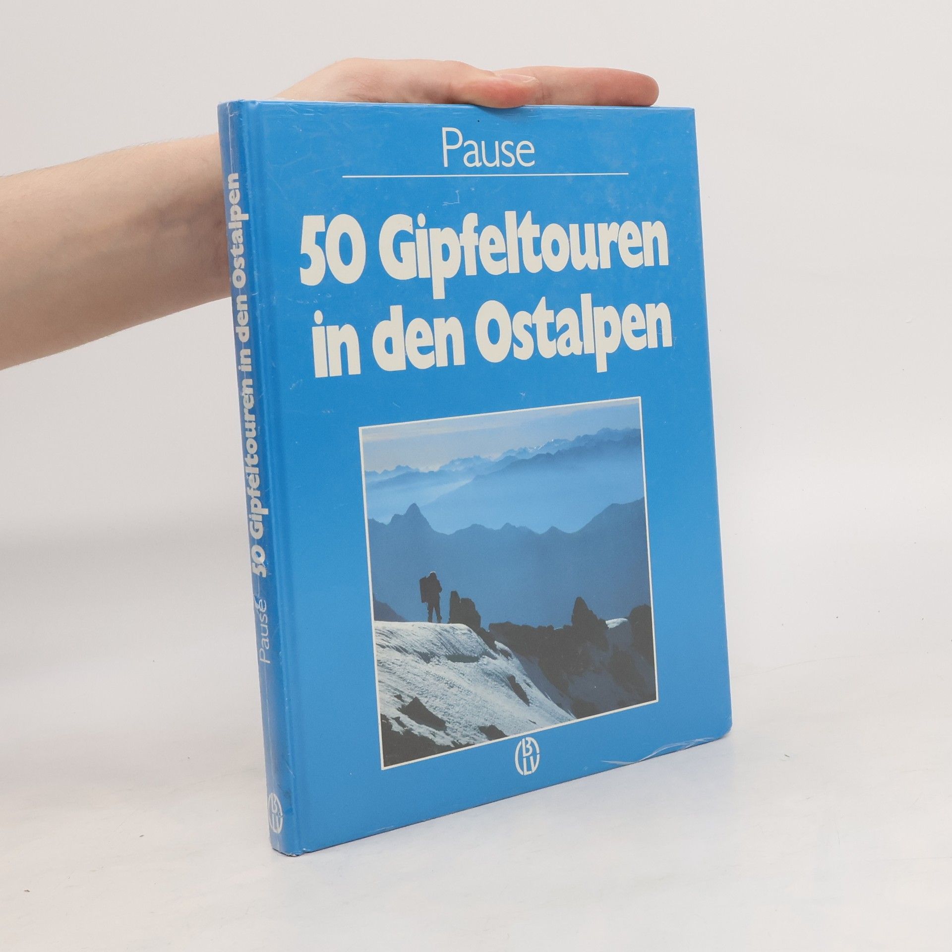 Walter Pause 50 Gipfeltouren in den Ostalpen