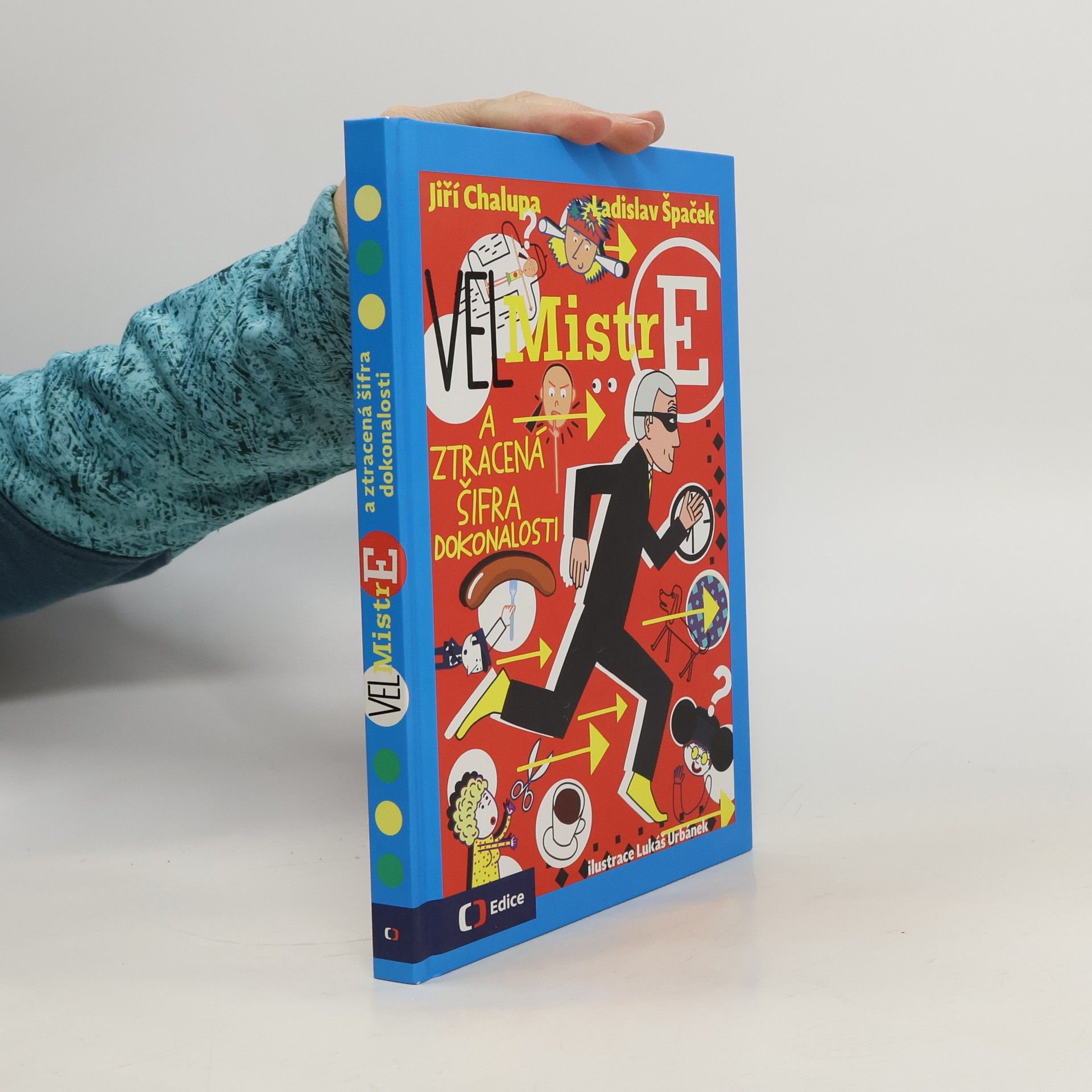 Ladislav Špaček (Vel)Mistr E a ztracená šifra dokonalosti
