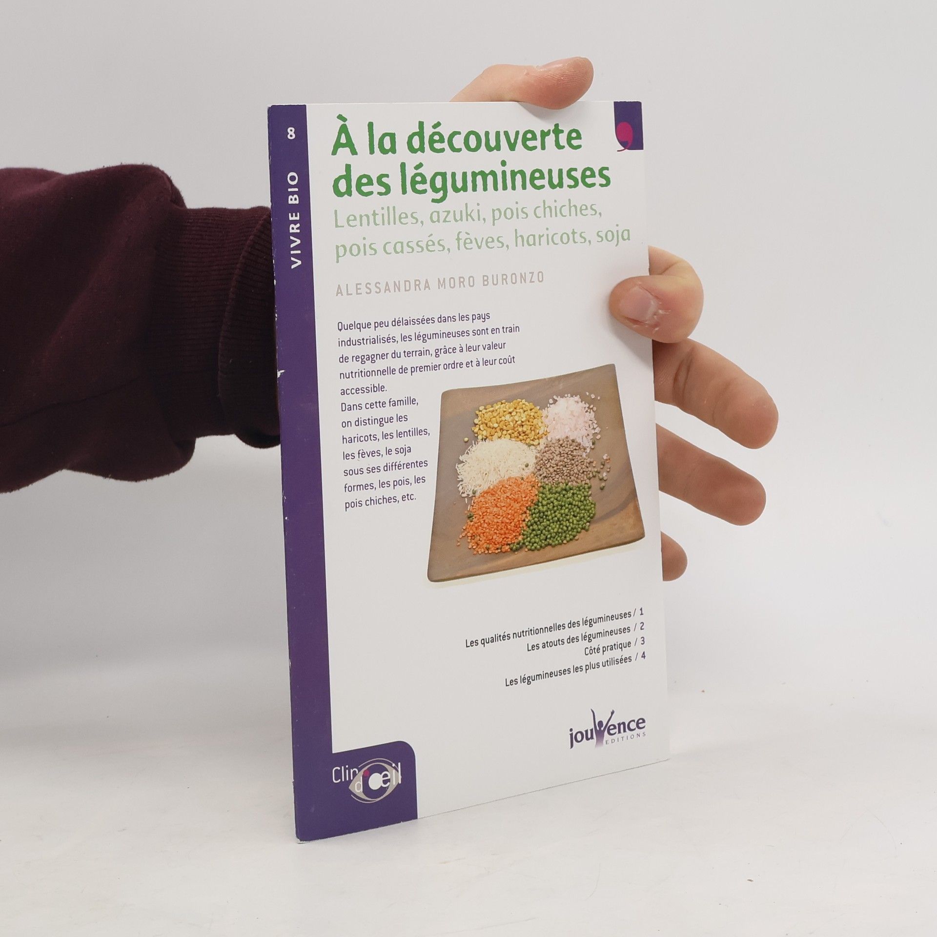 Alessandra Moro Buronzo Vivre Bio - 8: À la découverte des légumineuses