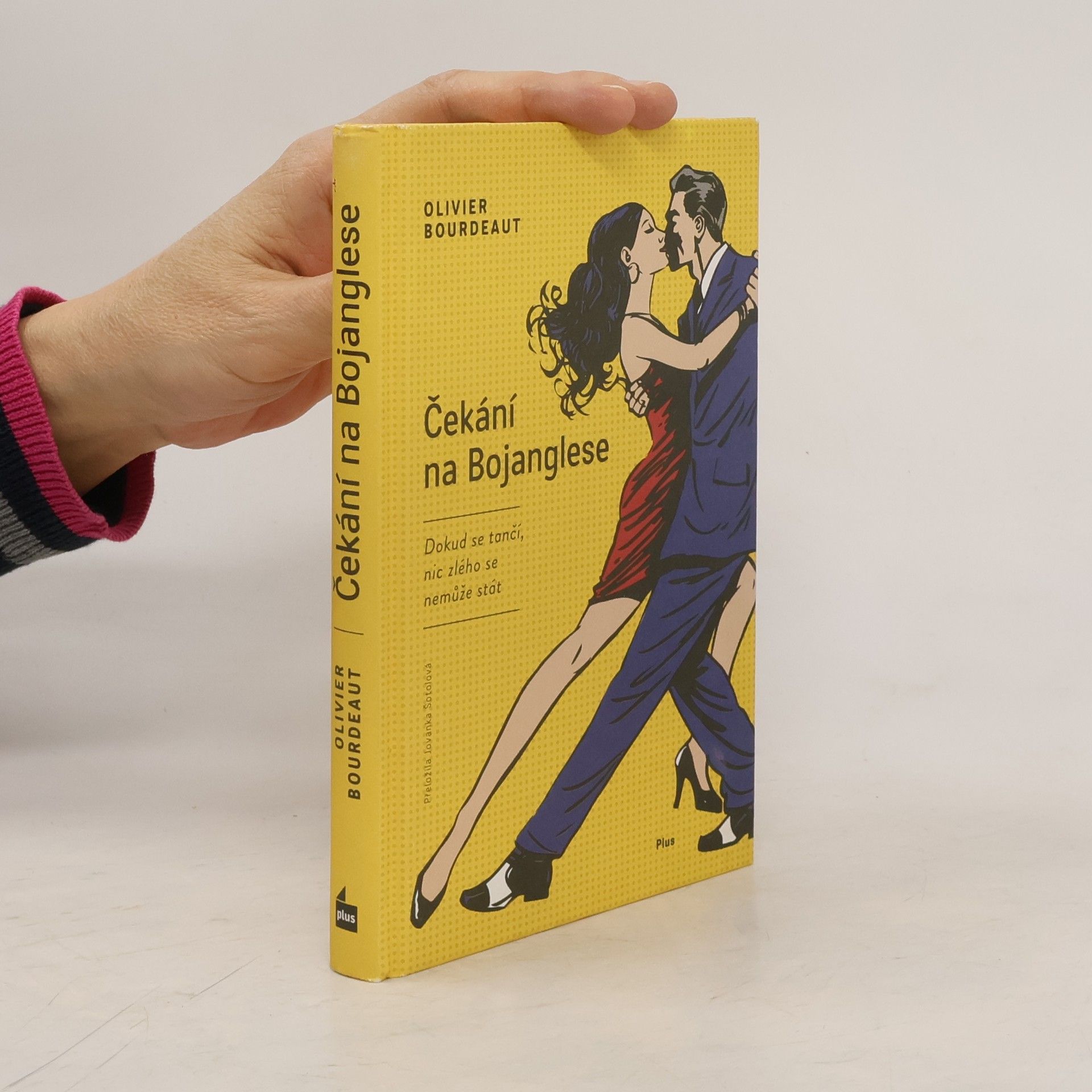 Olivier Bourdeaut Čekání na Bojanglese: Dokud se tančí, nic zlého se nemůže stát