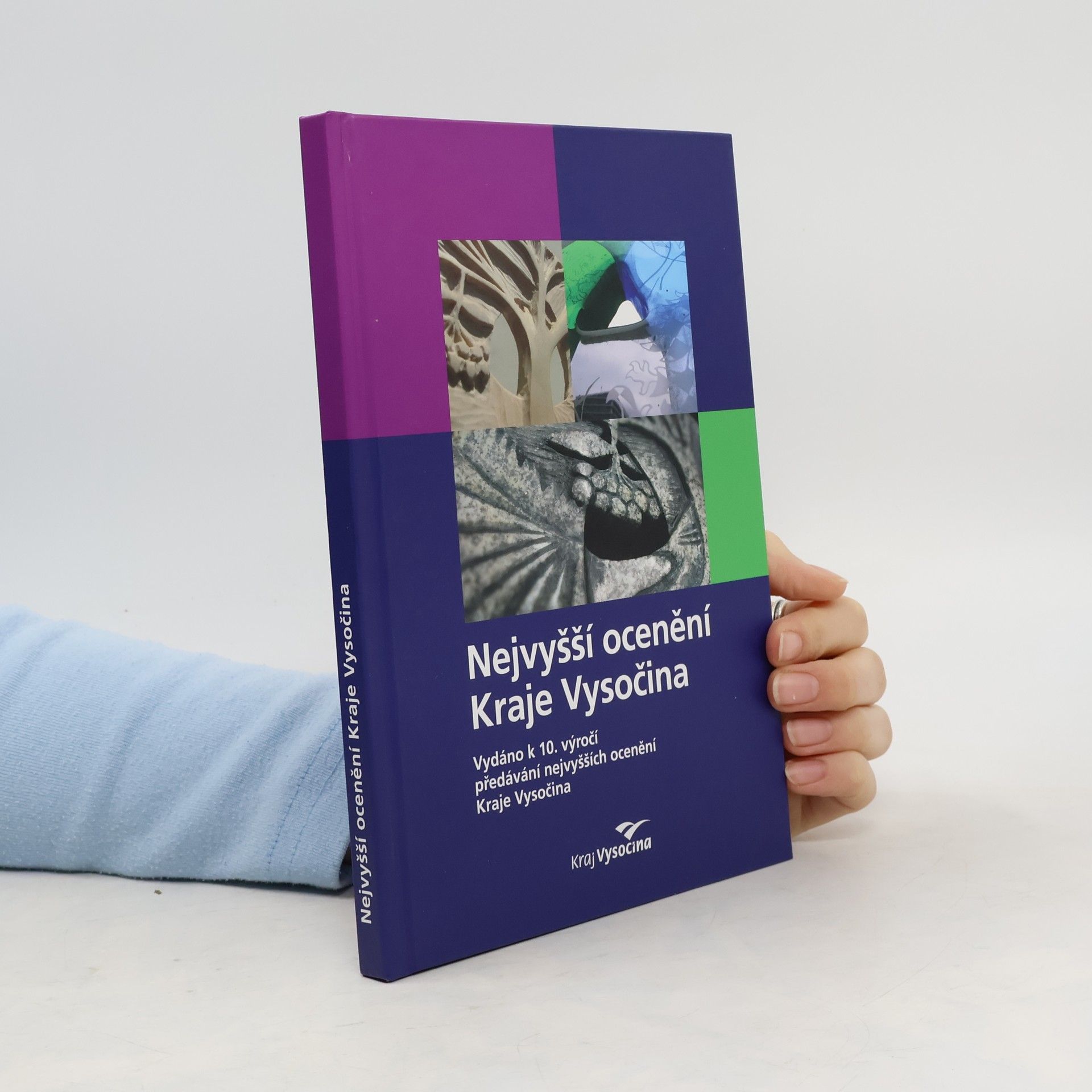 Kolektiv autorů Nejvyšší ocenění Kraje Vysočina : vydáno k 10. výročí předávání nejvyšších ocenění Kraje Vysočina