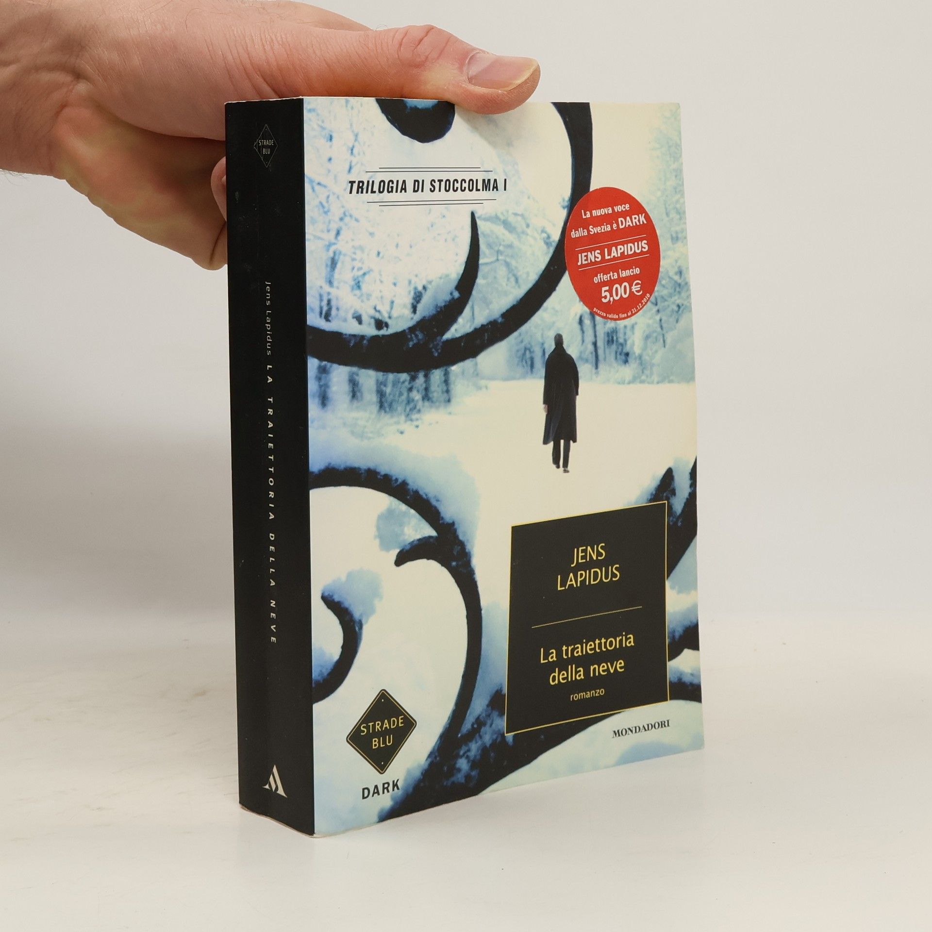 Jens Lapidus Trilogia di Stoccolma - 1: La traiettoria della neve