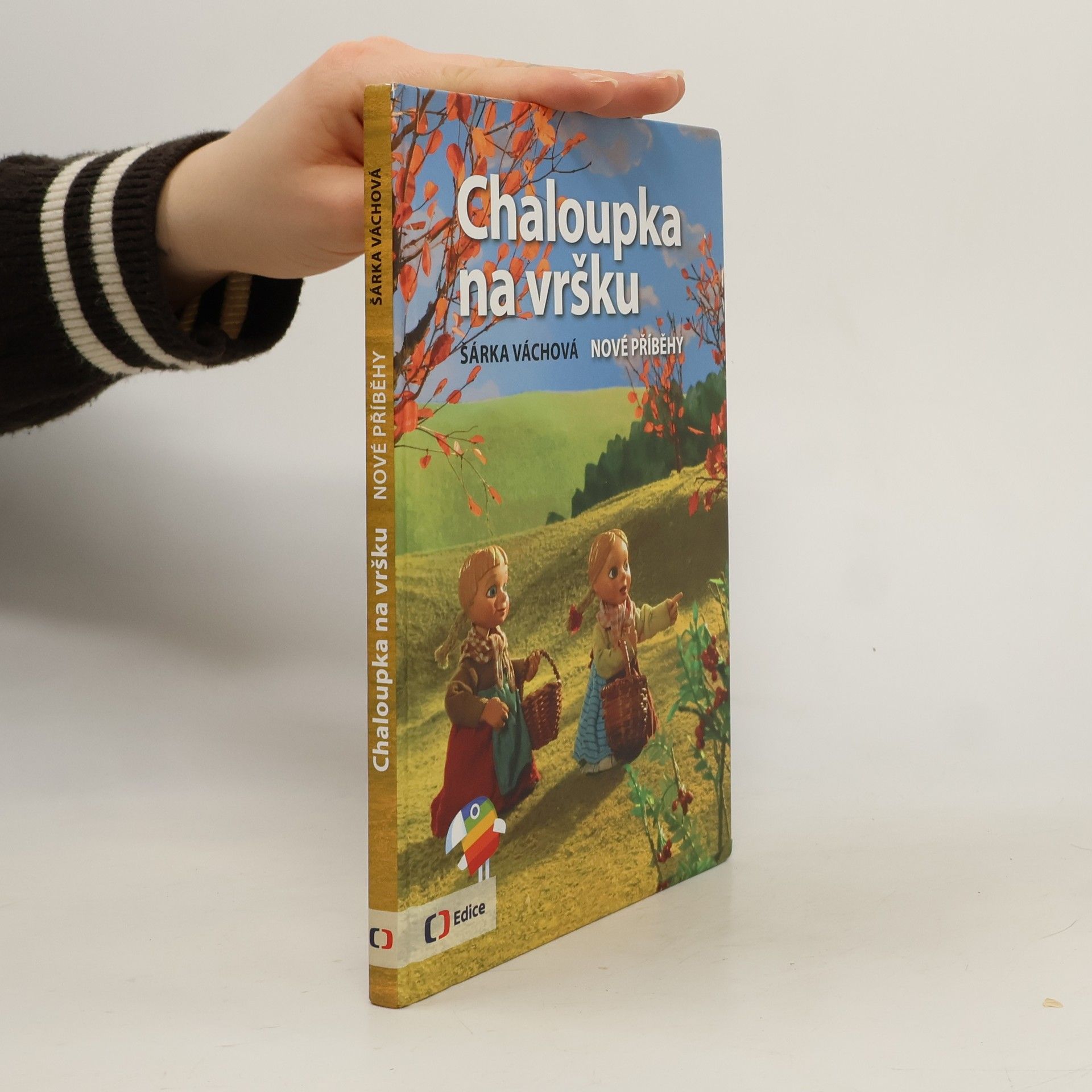 Chaloupka na vršku. Nové příběhy