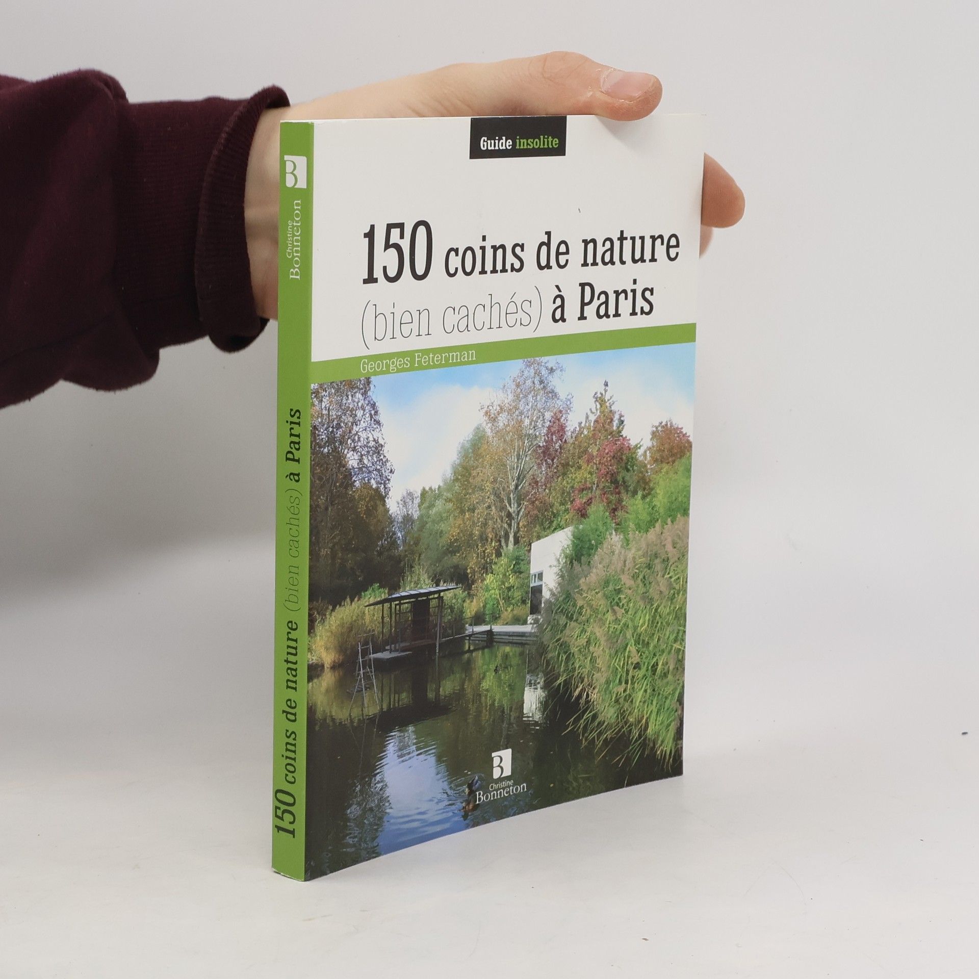 Georges Feterman 150 coins de nature (bien cachés) à Paris