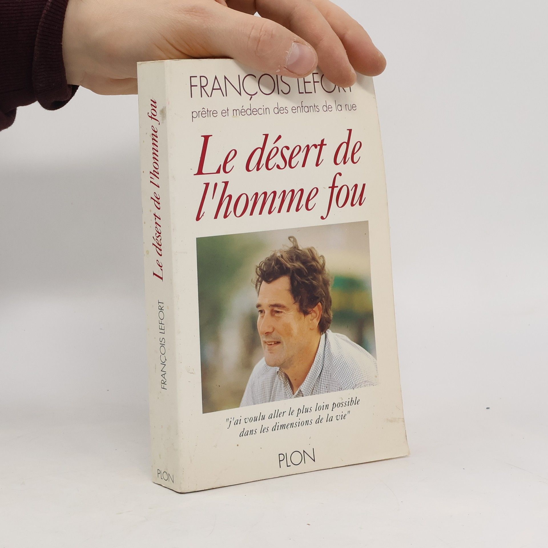 François Lefort Le désert de l'homme fou