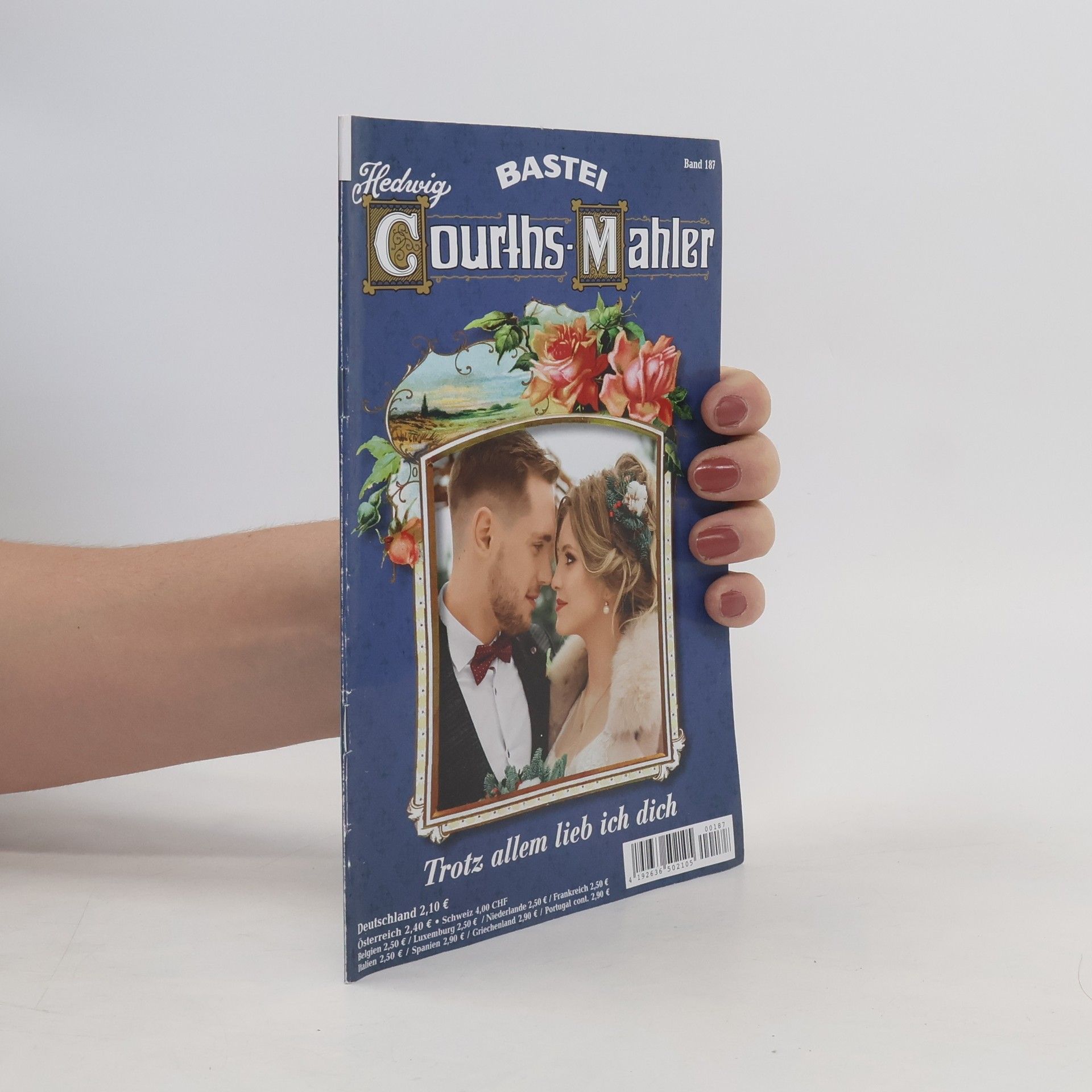 Hedwig Courths-Mahler Trotz allem lieb ich dich