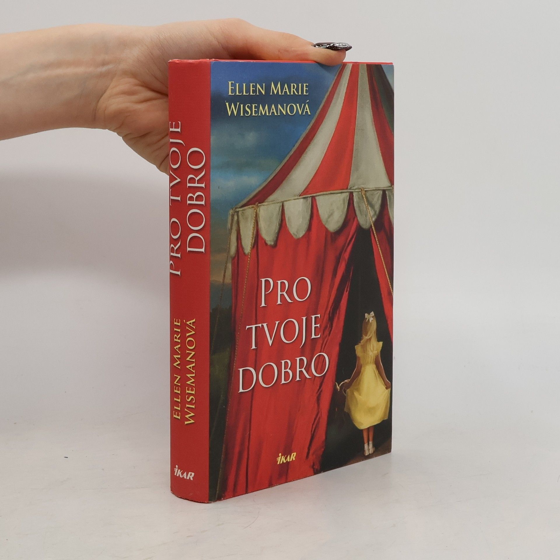 Ellen Marie Wiseman Pro tvoje dobro