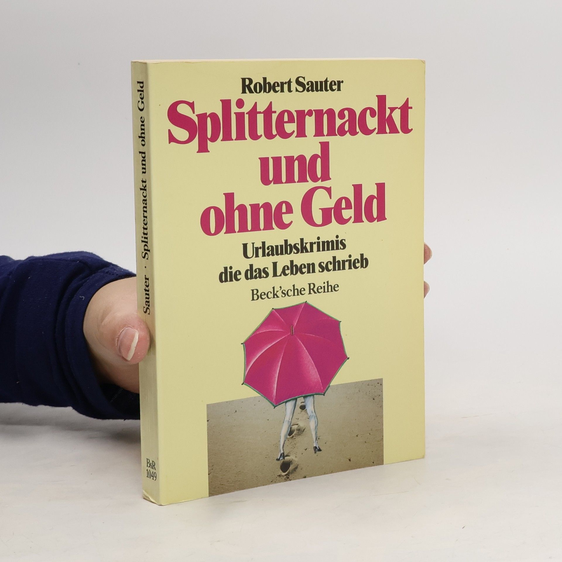 Collectif d'auteurs Splitternackt und ohne Geld