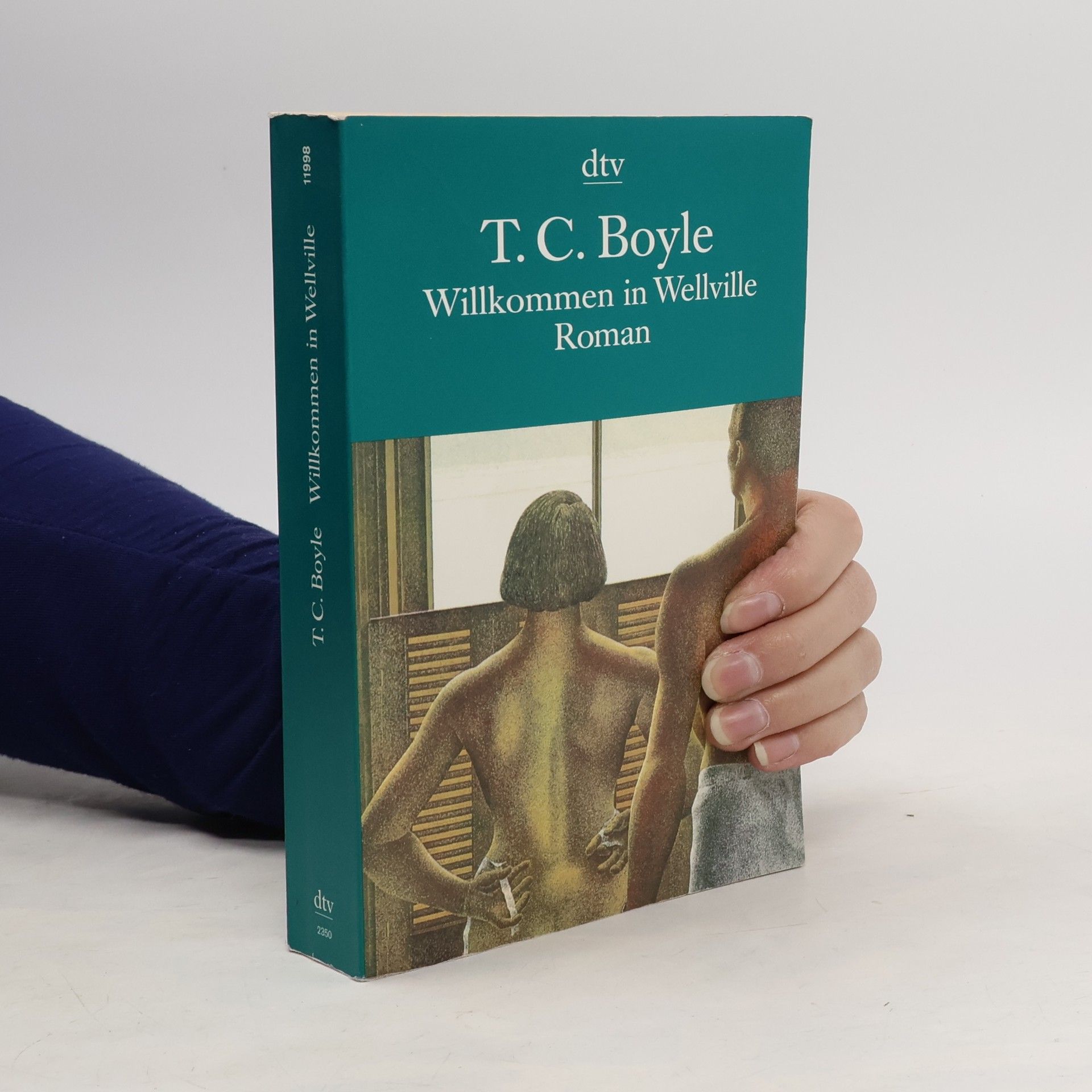 T. Coraghessan Boyle Willkommen in Wellville