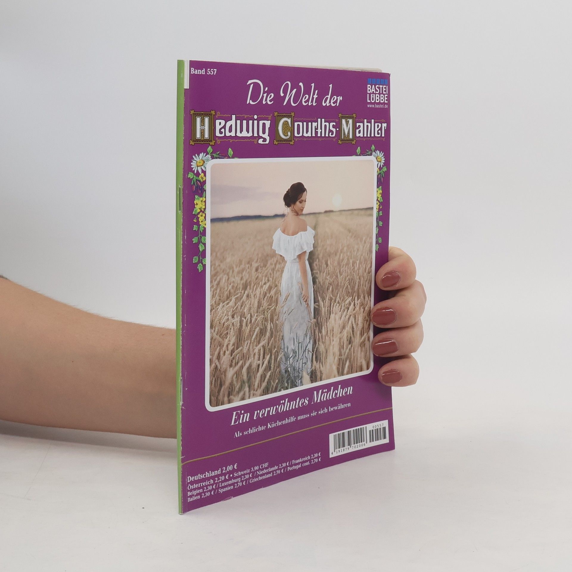 Ina Ritter Die Welt der Hedwig Courths-Mahler 557. Ein verwöhntes Mädchen