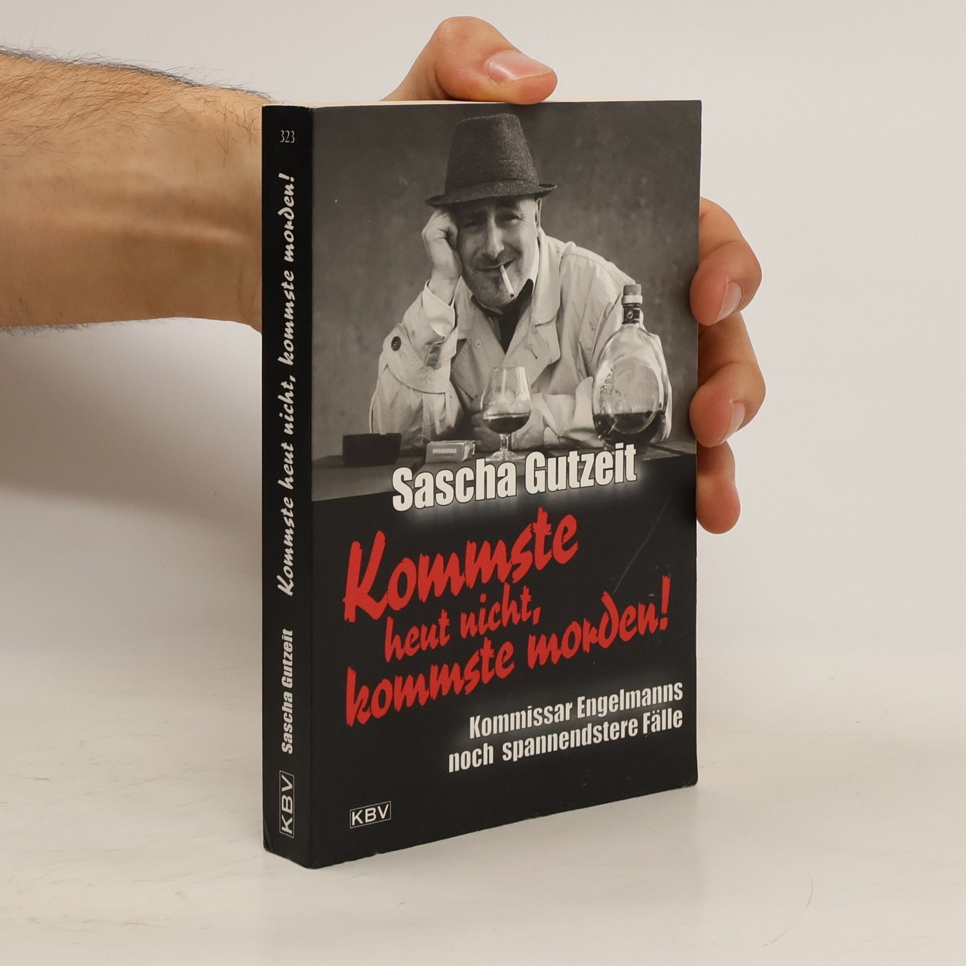 Sascha Gutzeit Kommste heut nicht, kommste morden!