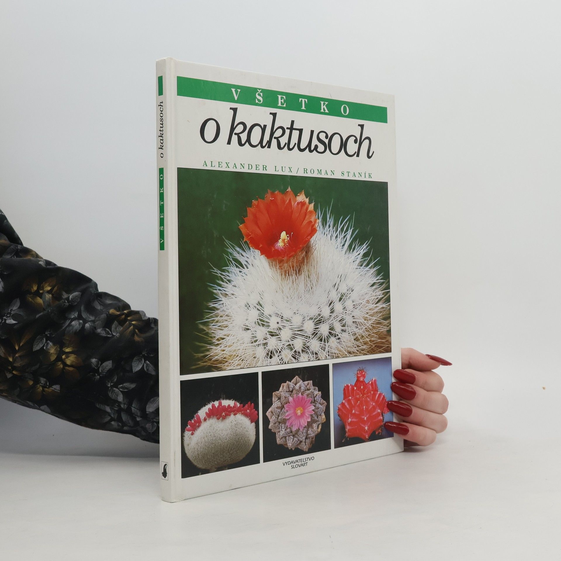 Alexander Lux Všetko o kaktusoch