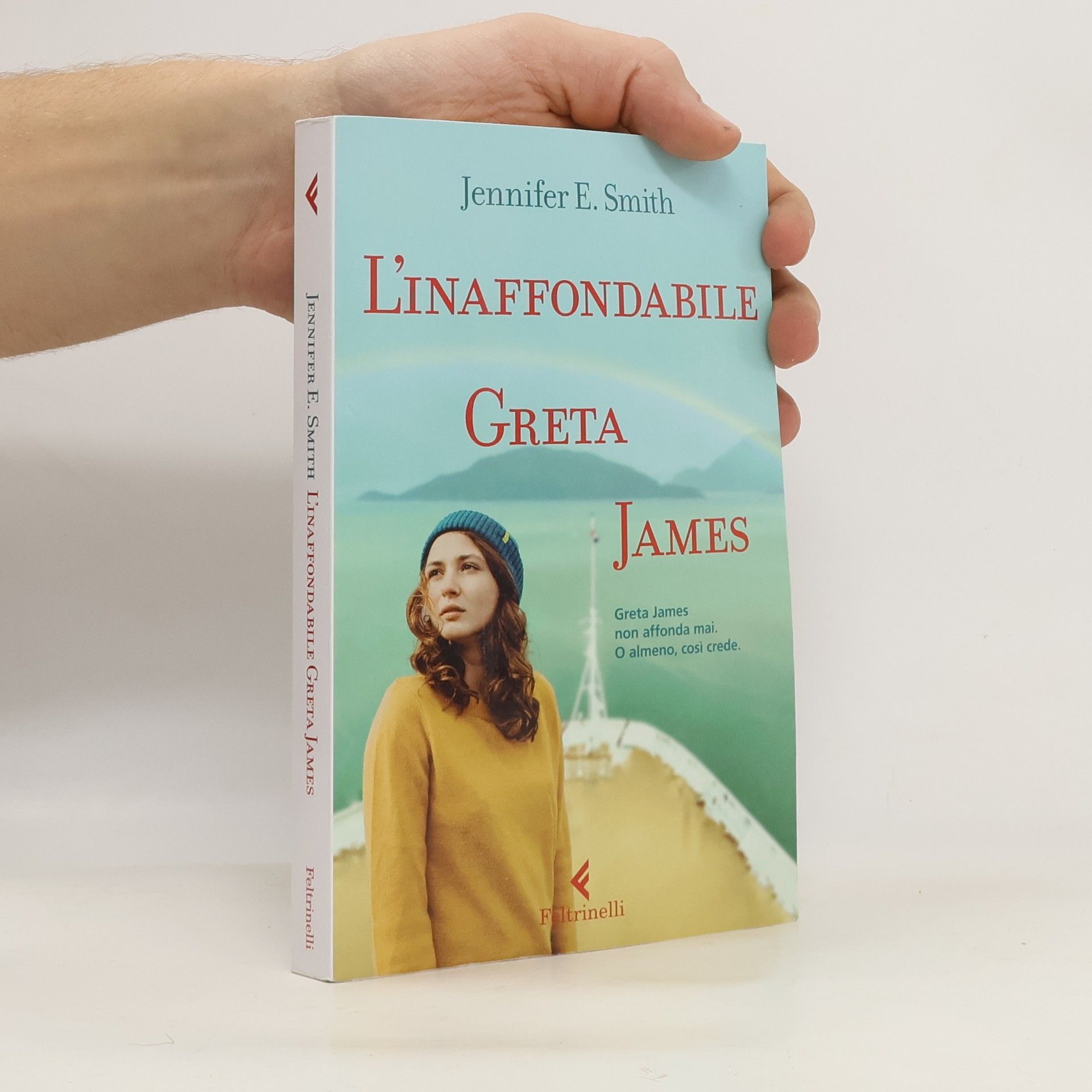 Jennifer E. Smith L'inaffondabile Greta James