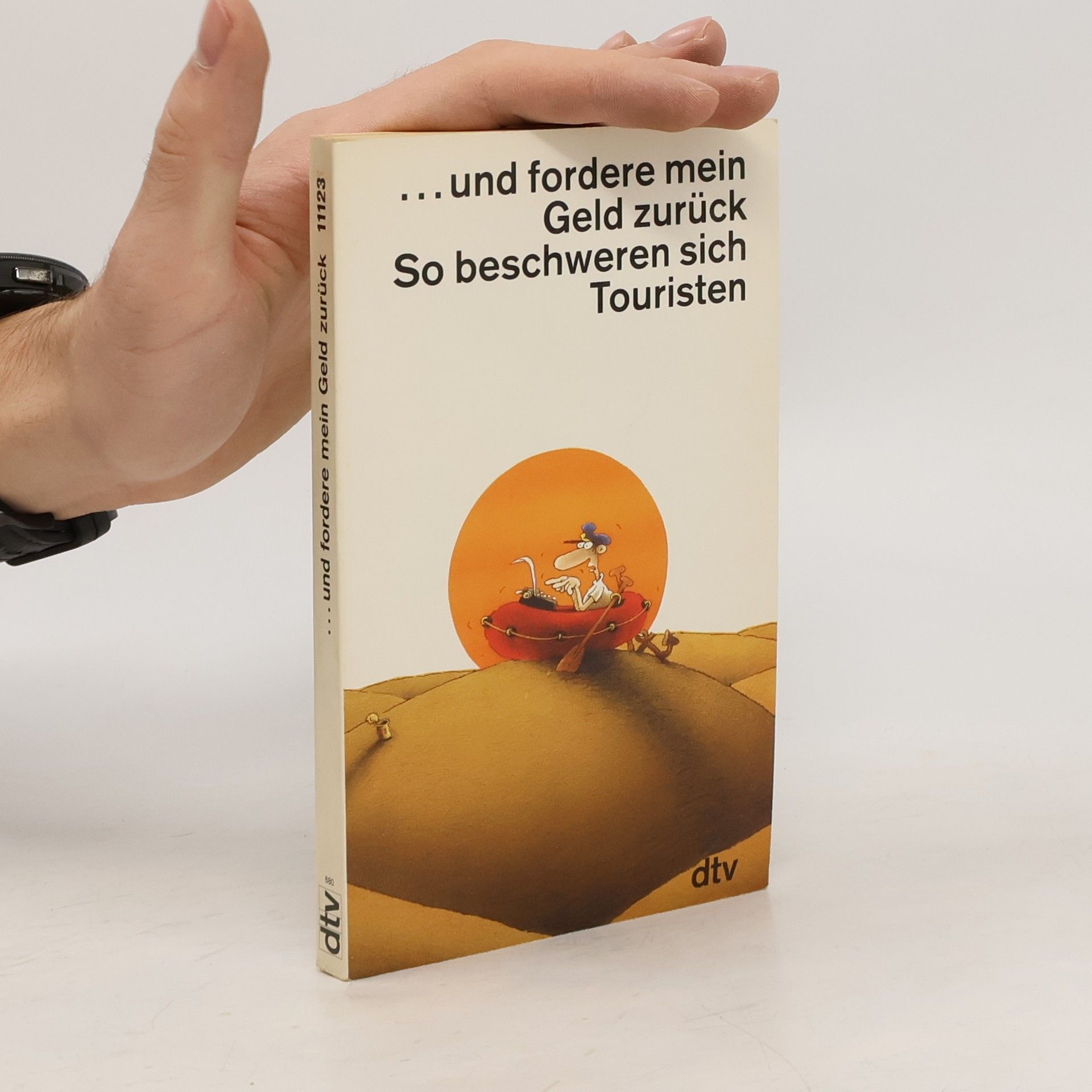 ... und fordere mein Geld zurück. So beschweren sich Touristen