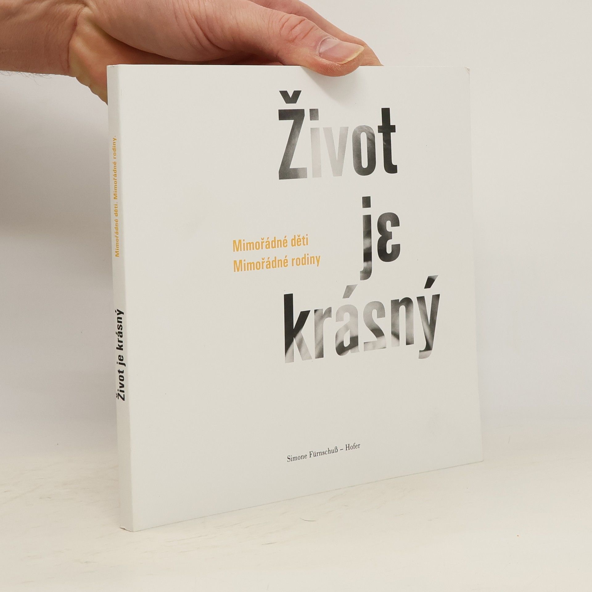 Simone Fürnschuß Hofer Život je krásný