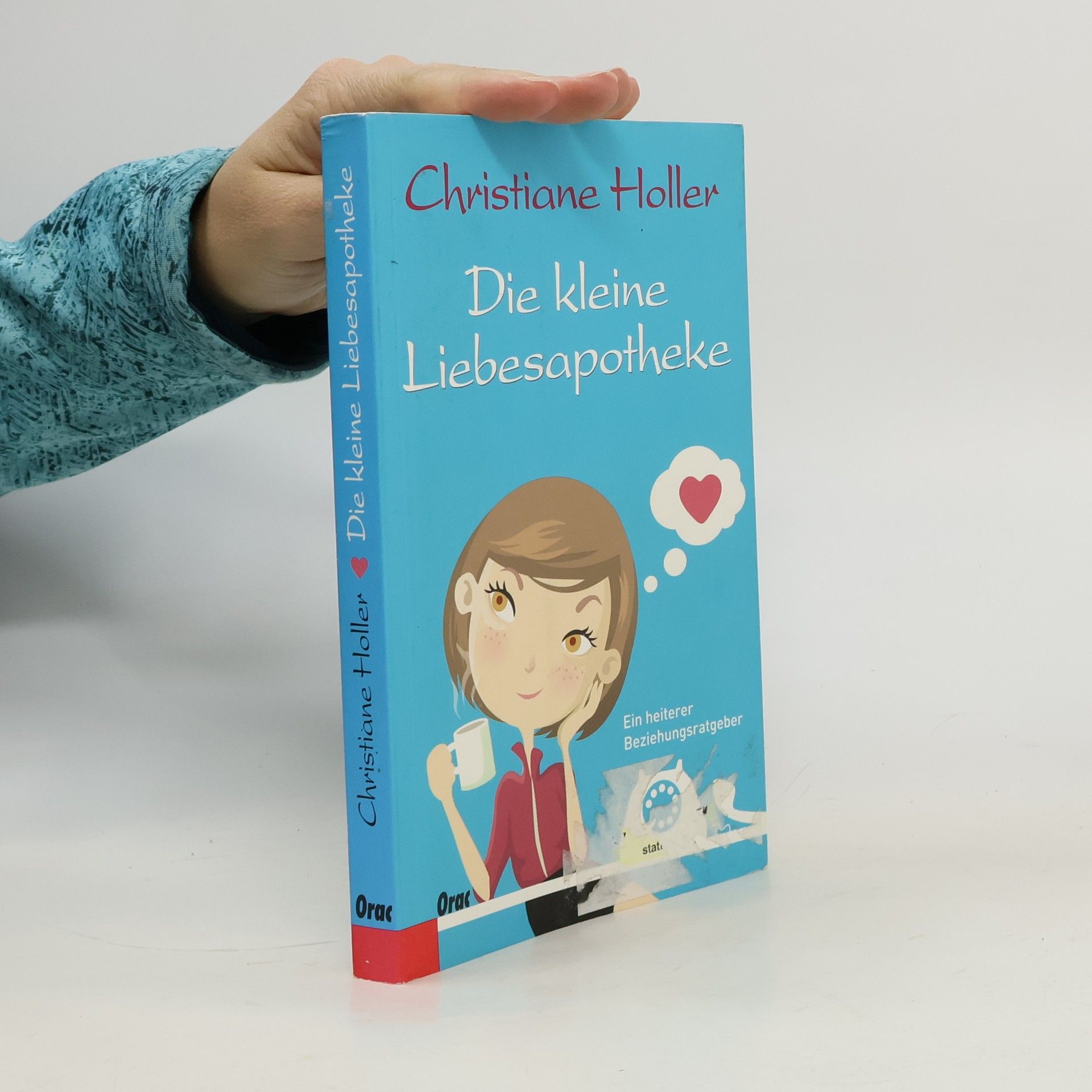 Christiane Holler Die kleine Liebesapotheke
