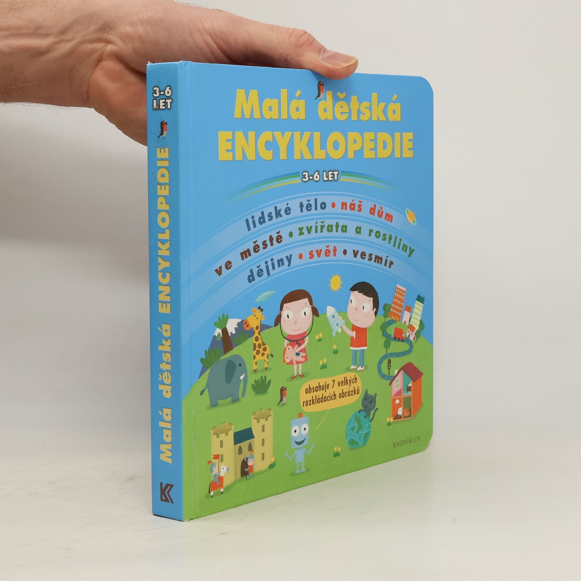 Kolektiv autorů Malá dětská encyklopedie : 3-6 let