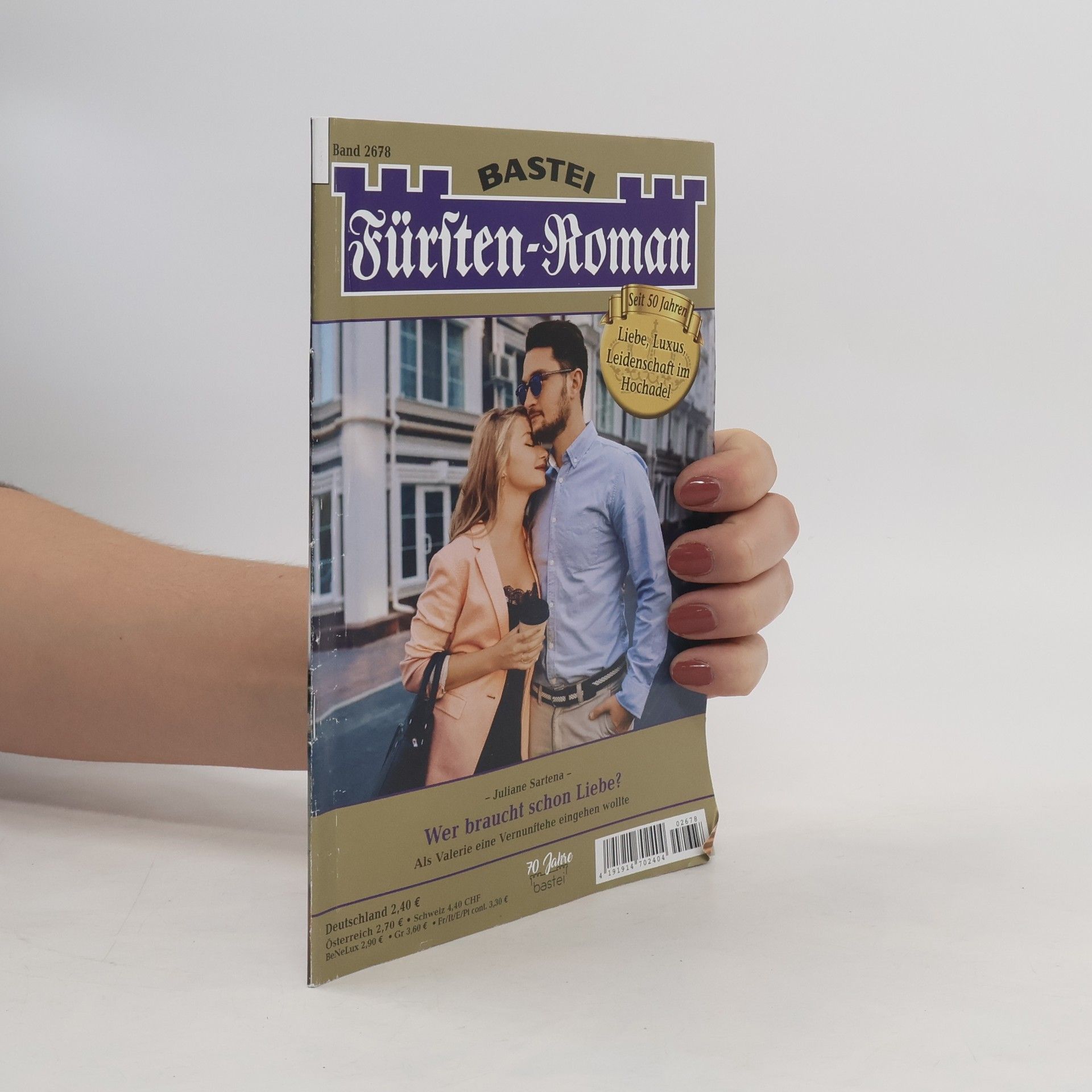 Juliane Sartena Fürsten-Roman 2678. Wer braucht schon Liebe?