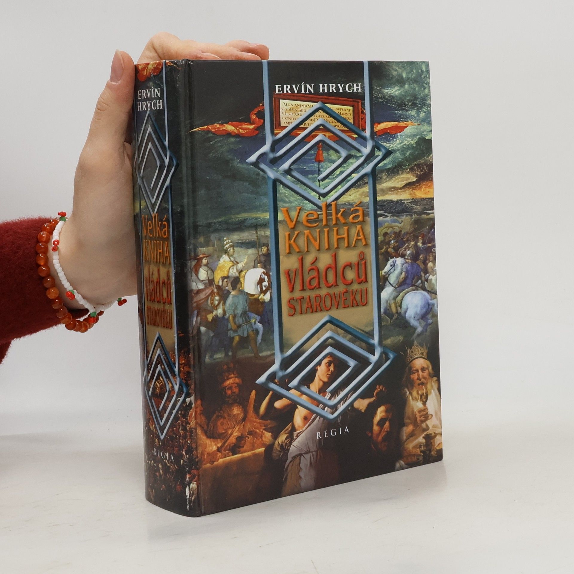 Ervín Hrych Velká kniha vládců starověku