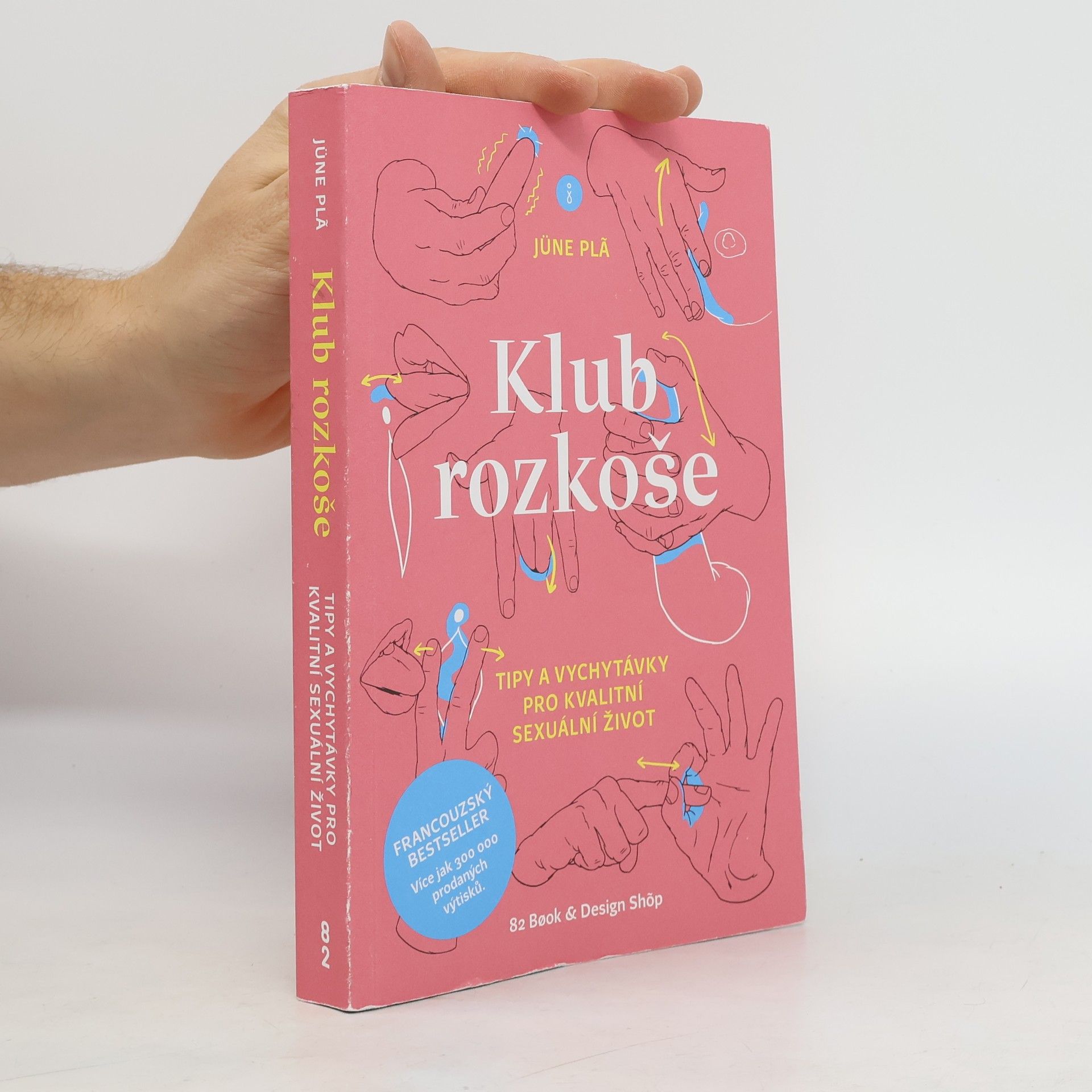 Klub rozkoše : tipy a vychytávky pro kvalitní sexuální život