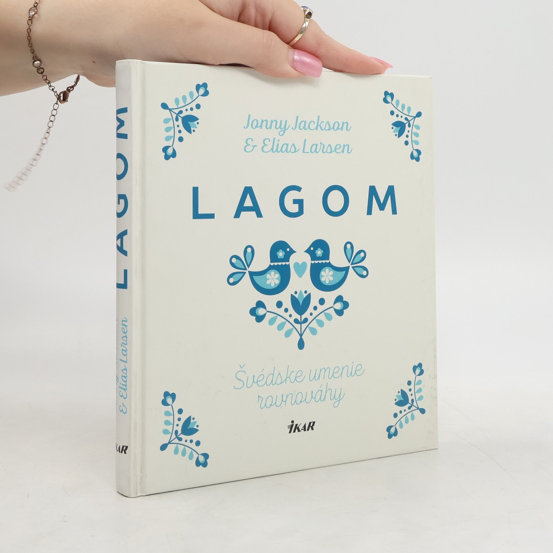 Elias Larsen Lagom: Švédske umenie rovnováhy