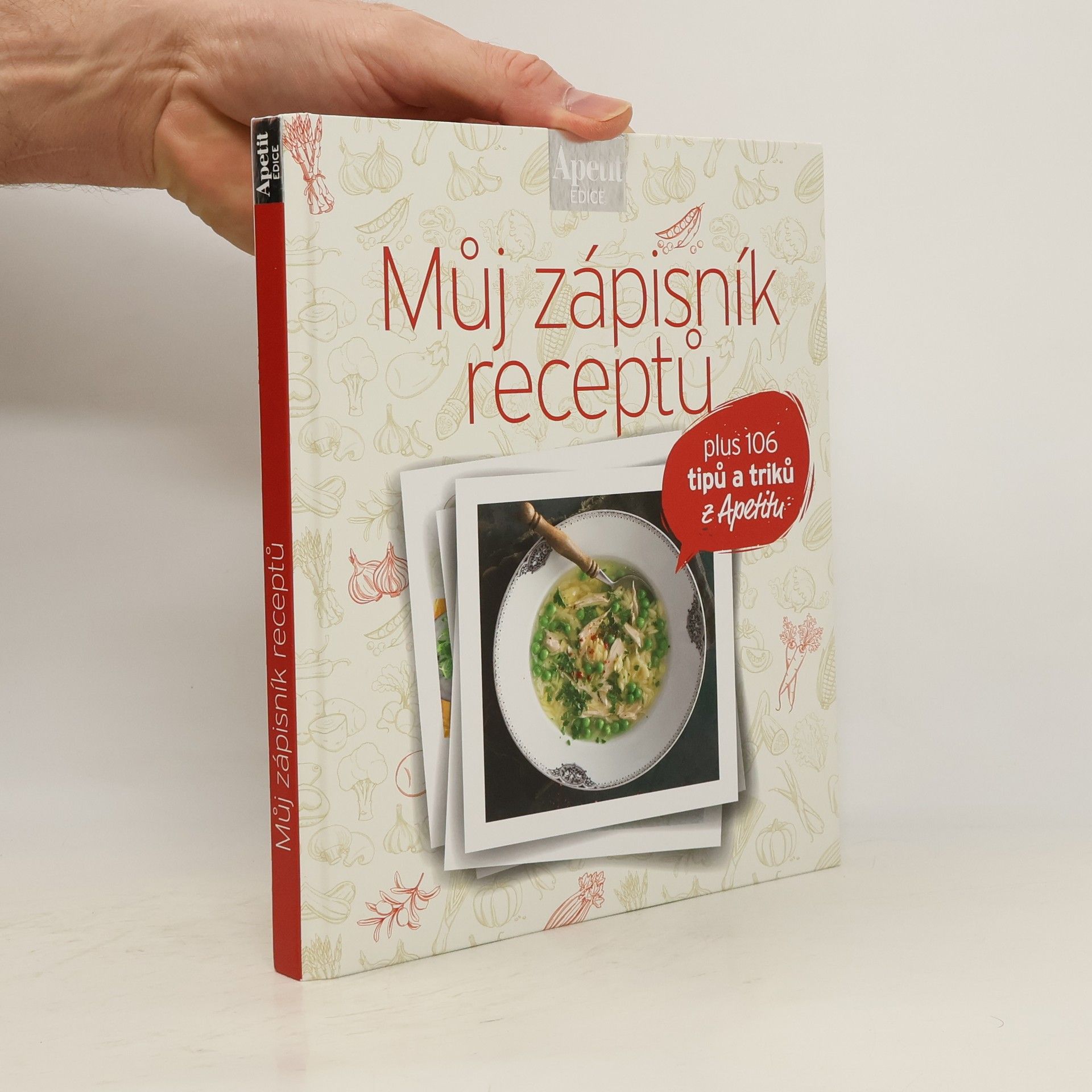 Kolektiv autorů Můj zápisník receptů : plus 106 tipů a triků z Apetitu